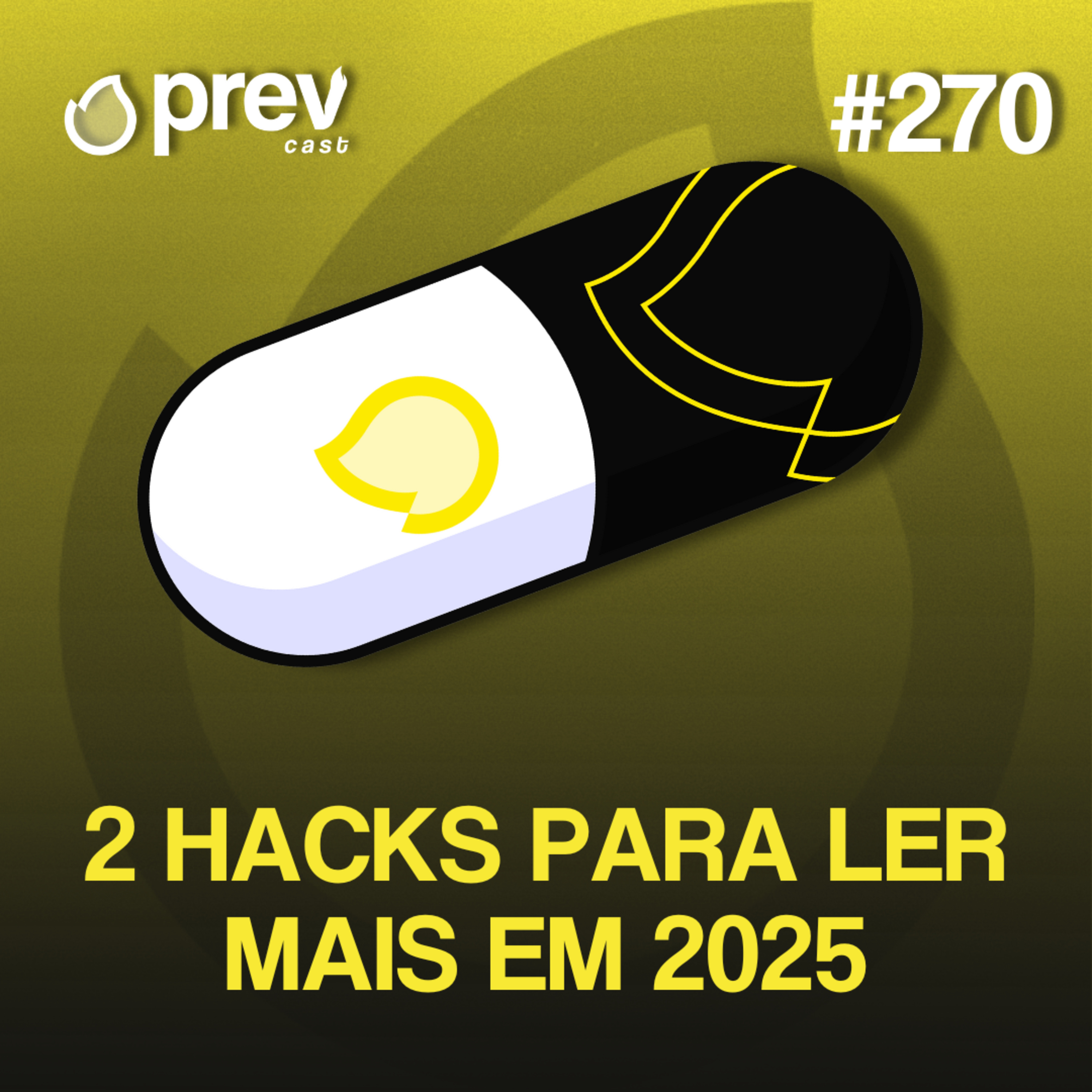 2 HACKS PARA LER MAIS EM 2025 - PÍLULAS DA PREVENÇÃO CONTRA INCÊNDIO #270 episode artwork