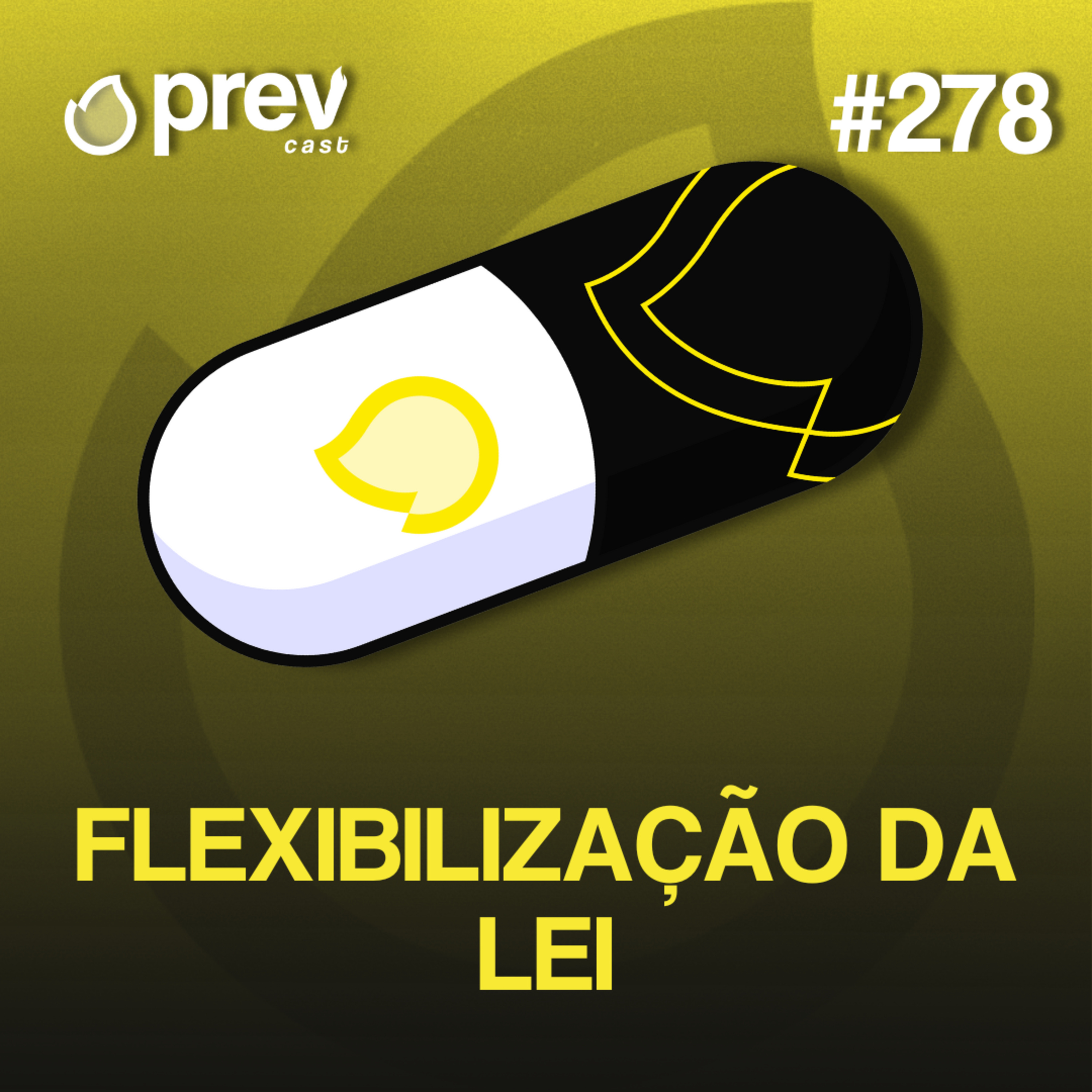 FLEXIBILIZAÇÃO DA LEI - PÍLULAS DA PREVENÇÃO CONTRA INCÊNDIO #278 episode artwork