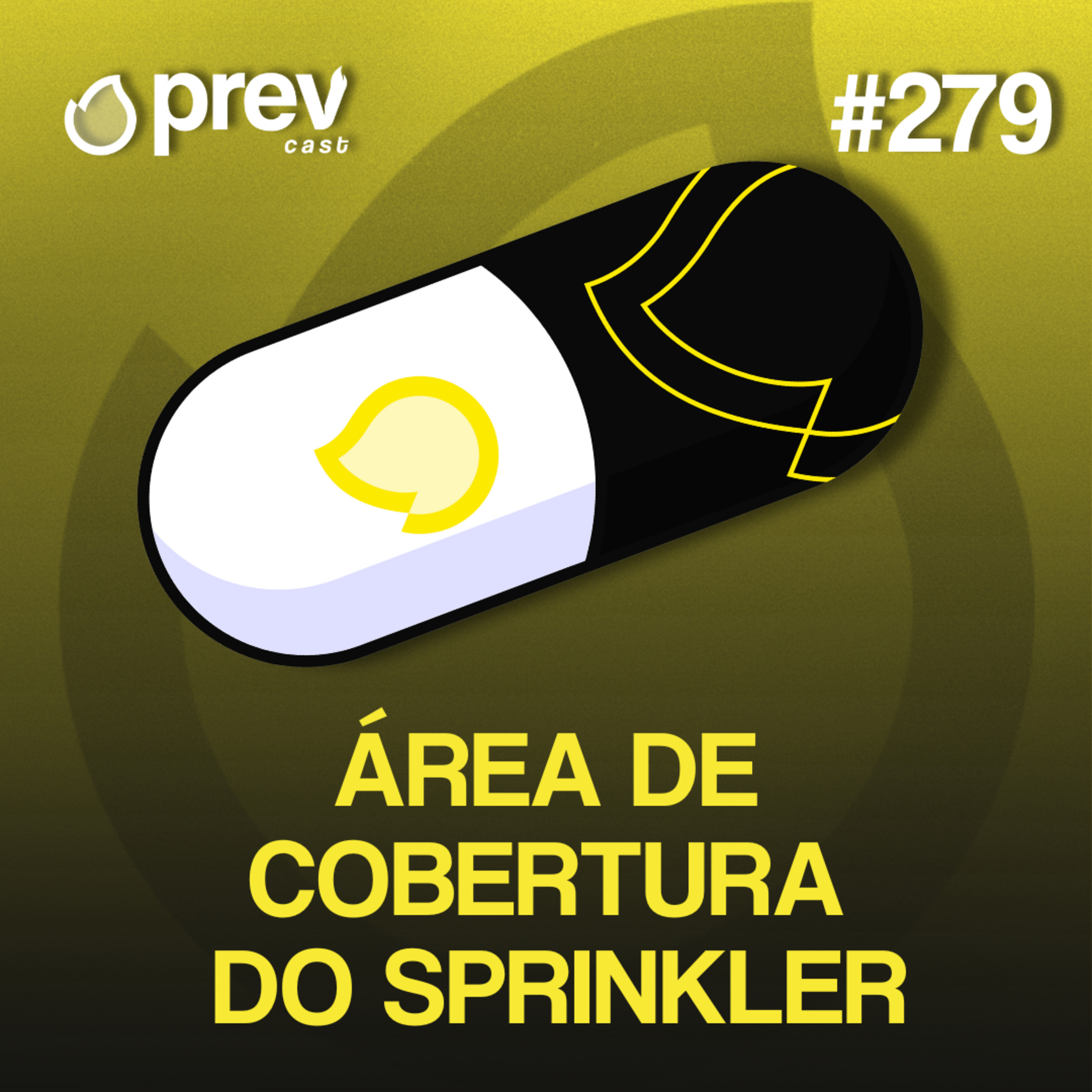 ÁREA DE COBERTUDA DE SPRINKLER - PÍLULAS DA PREVENÇÃO CONTRA INCÊNDIO #279 episode artwork