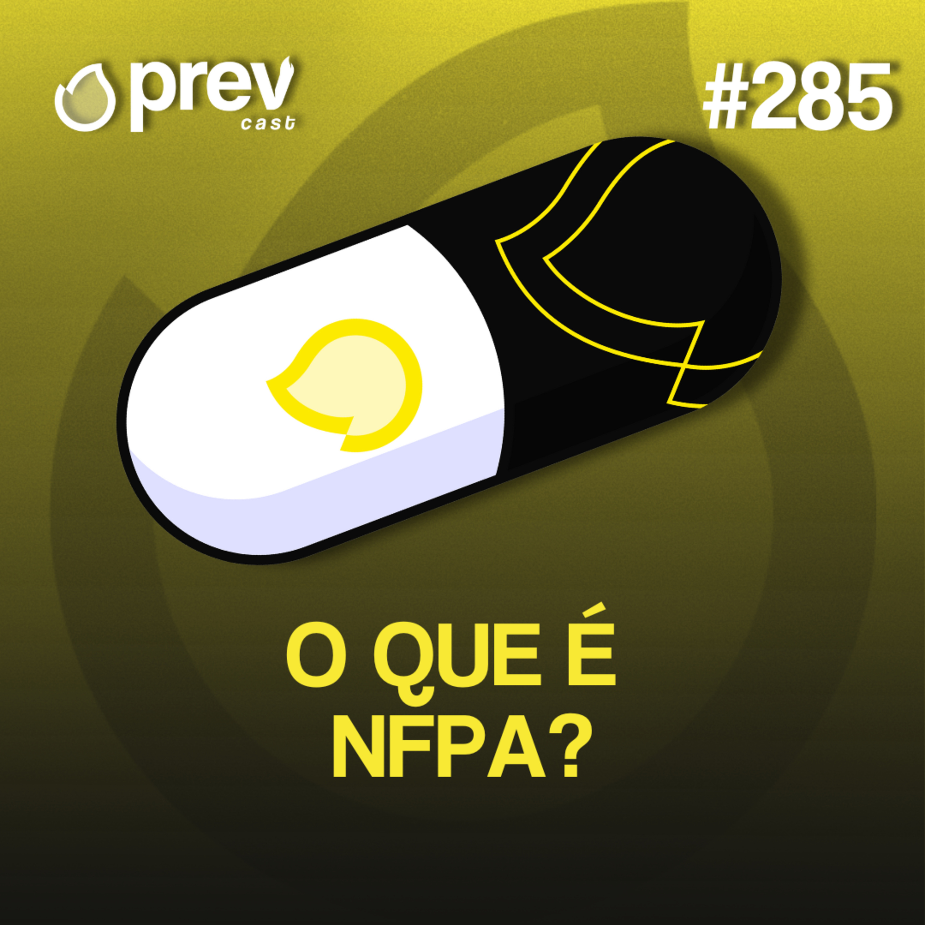 O QUE É NFPA? - PÍLULAS DA PREVENÇÃO CONTRA INCÊNDIO #285 episode artwork