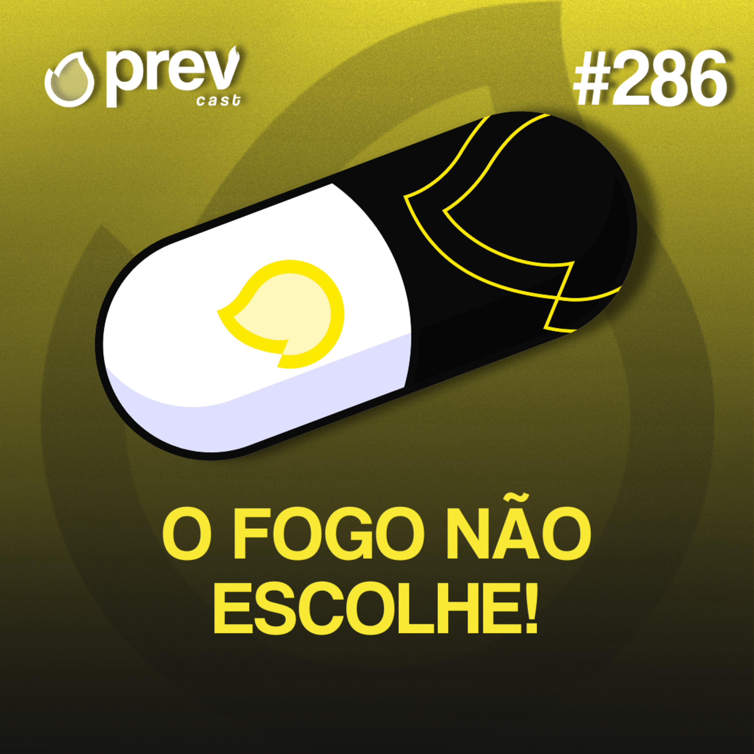O FOGO NÃO ESCOLHE - PÍLULAS DA PREVENÇÃO CONTRA INCÊNDIO #286 episode artwork
