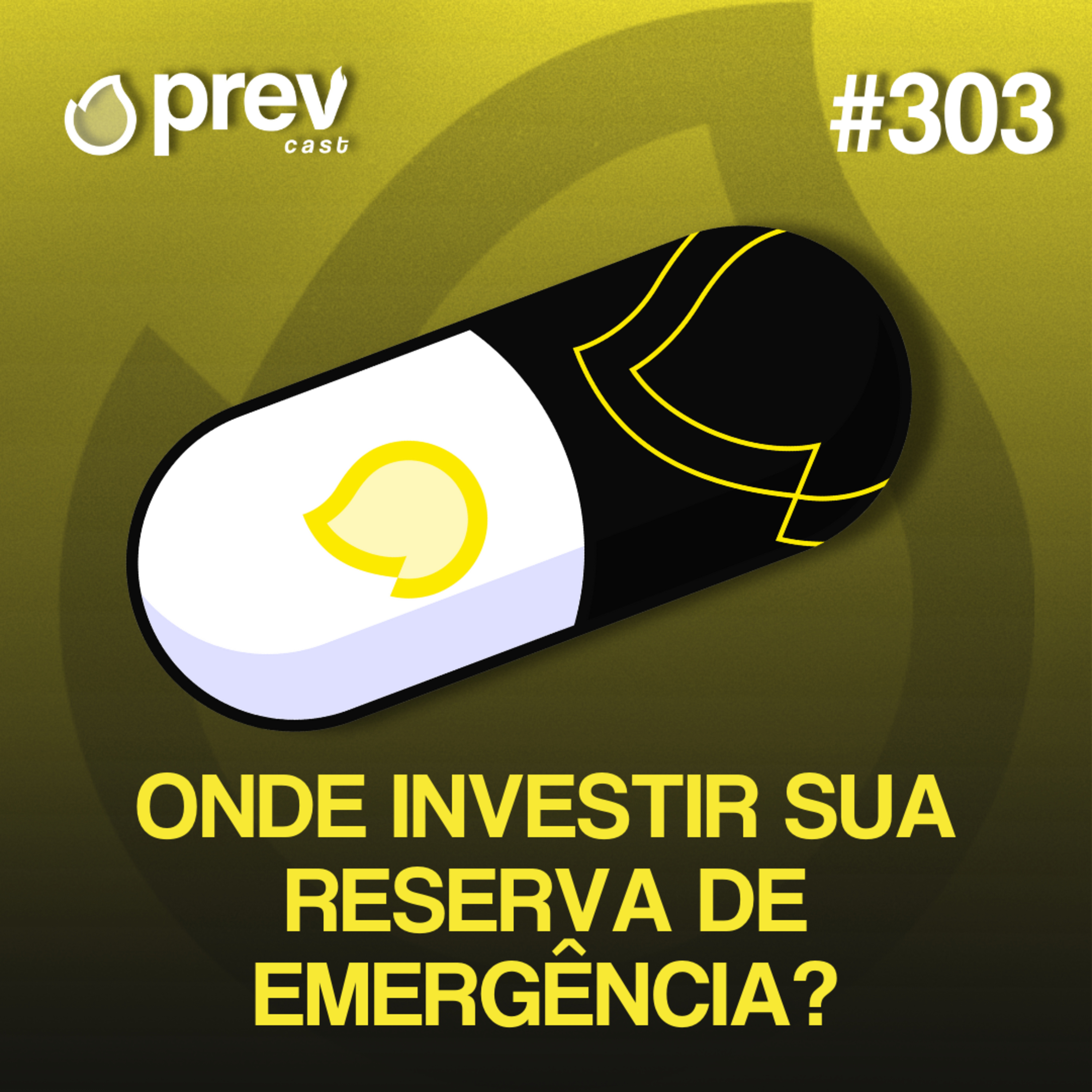 ONDE INVESTIR SUA RESERVA DE EMERGÊNCIA? | PÍLULAS DA PREVENÇÃO CONTRA INCÊNDIO #303 episode artwork