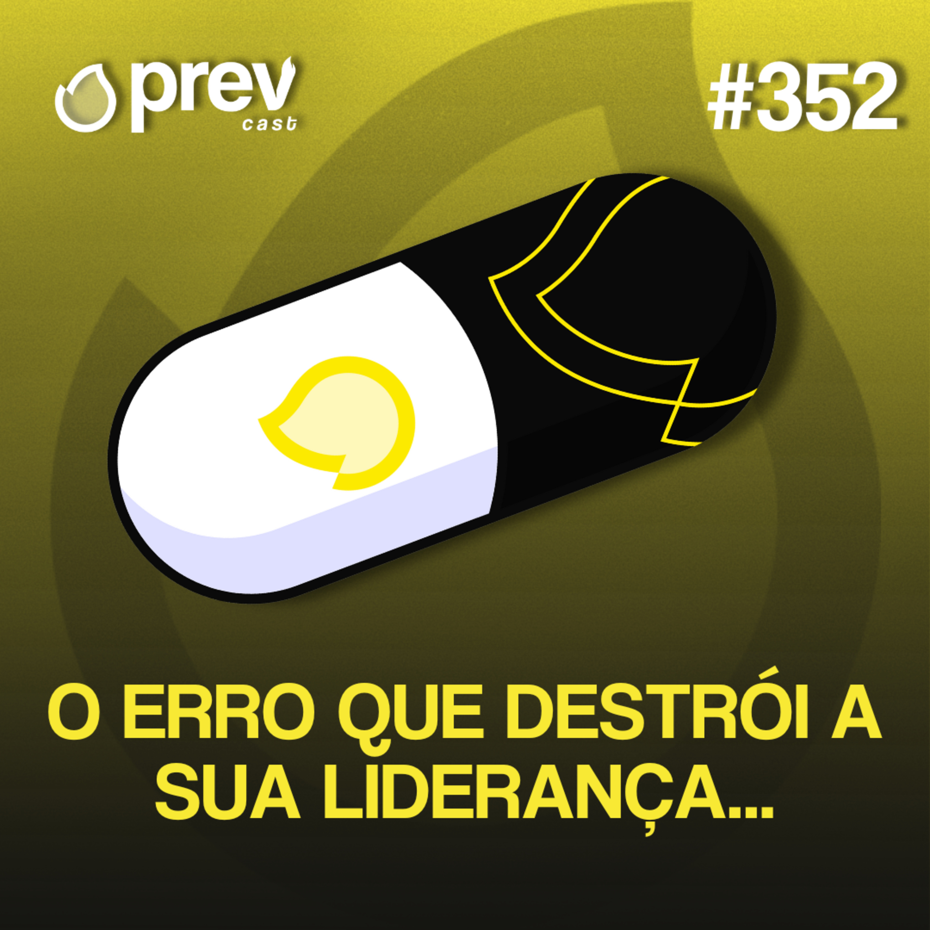 COMO LIDERAR SEM VIRAR UMA PERSONA? | PÍLULAS DA PREVENÇÃO CONTRA INCÊNDIO #352 episode artwork