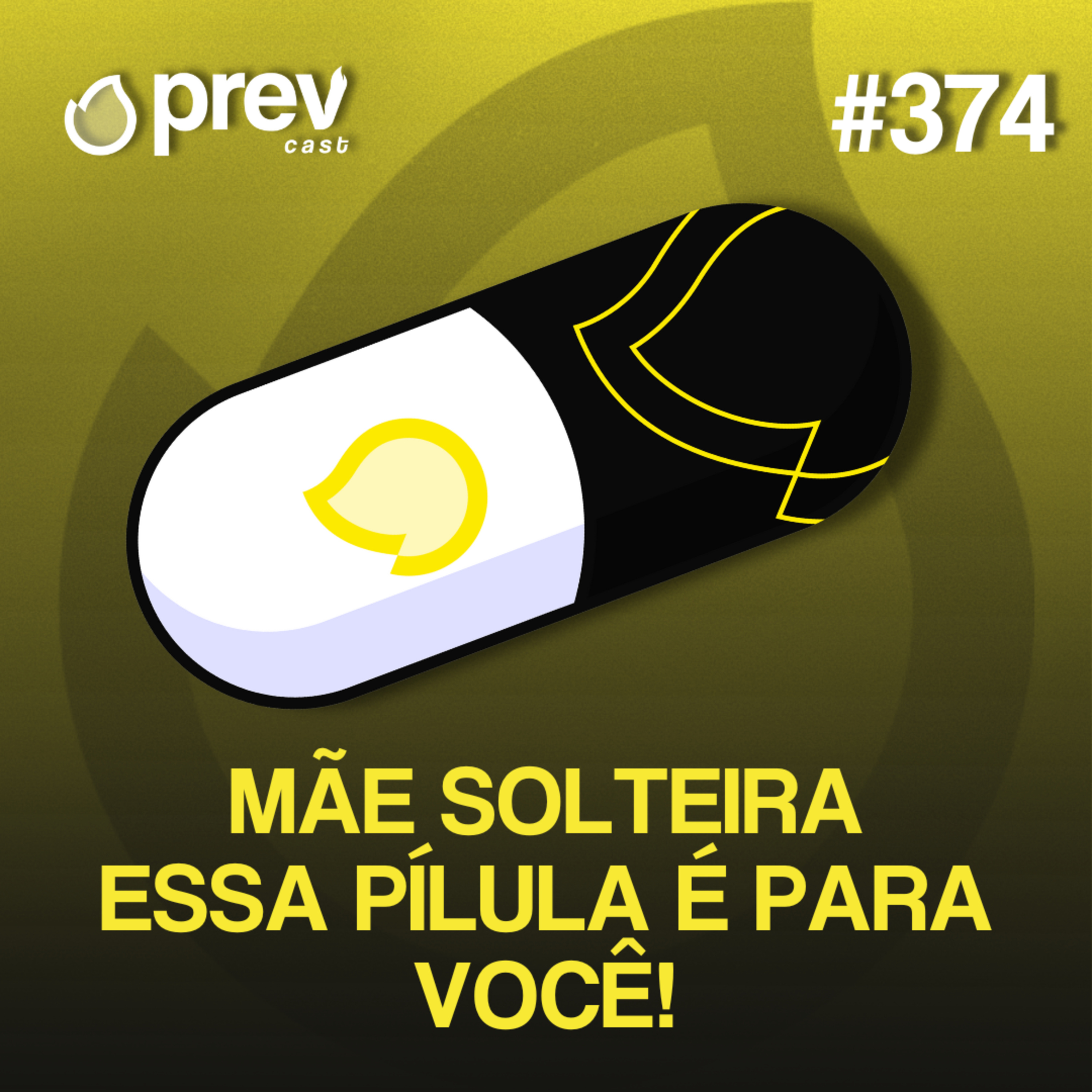 MÃE SOLTEIRA, ESSA PÍLULA É PARA VOCÊ | PÍLULAS DA PREVENÇÃO CONTRA INCÊNDIO #374