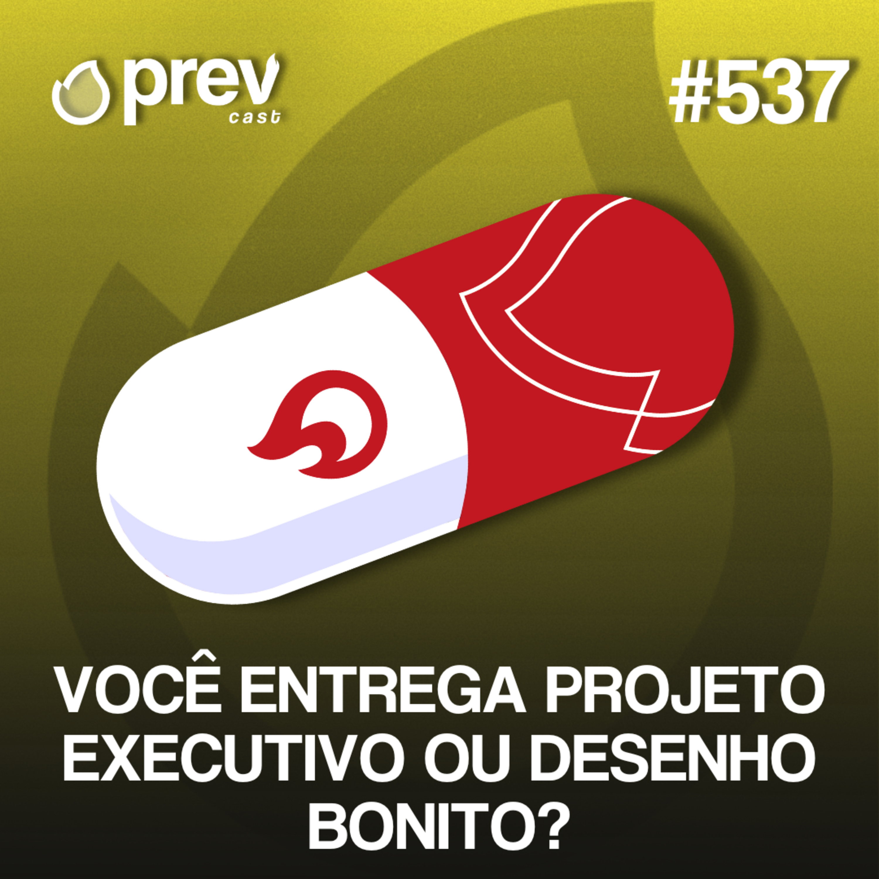 PROJETO EXECUTIVO OU APENAS RABISCOS? | PÍLULAS DA PREVENÇÃO CONTRA INCÊNDIO #537 episode artwork