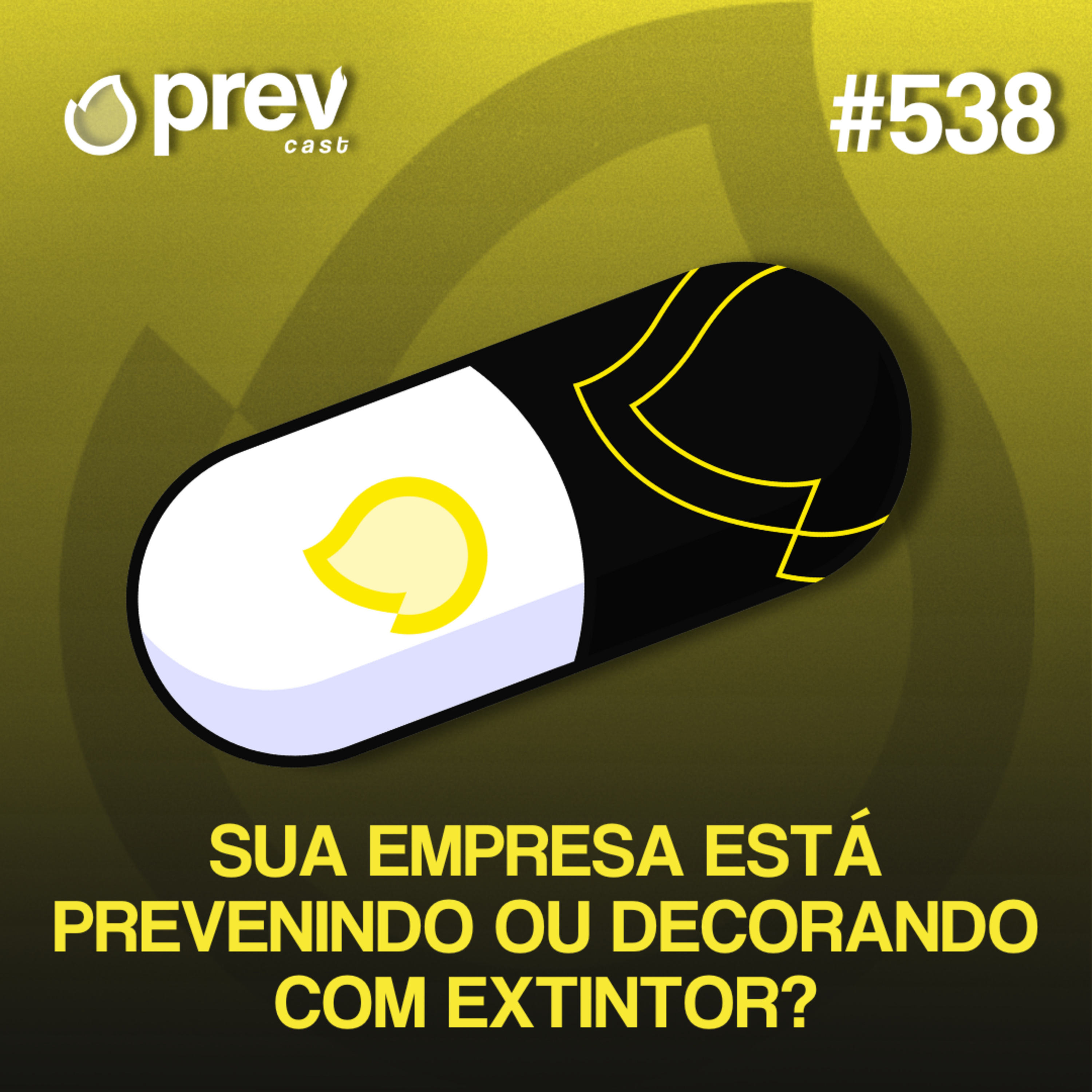 SUA EMPRESA ESTÁ PREVENINDO OU DECORANDO COM EXTINTOR? | PÍLULAS DA PREVENÇÃO CONTRA INCÊNDIO #538 episode artwork