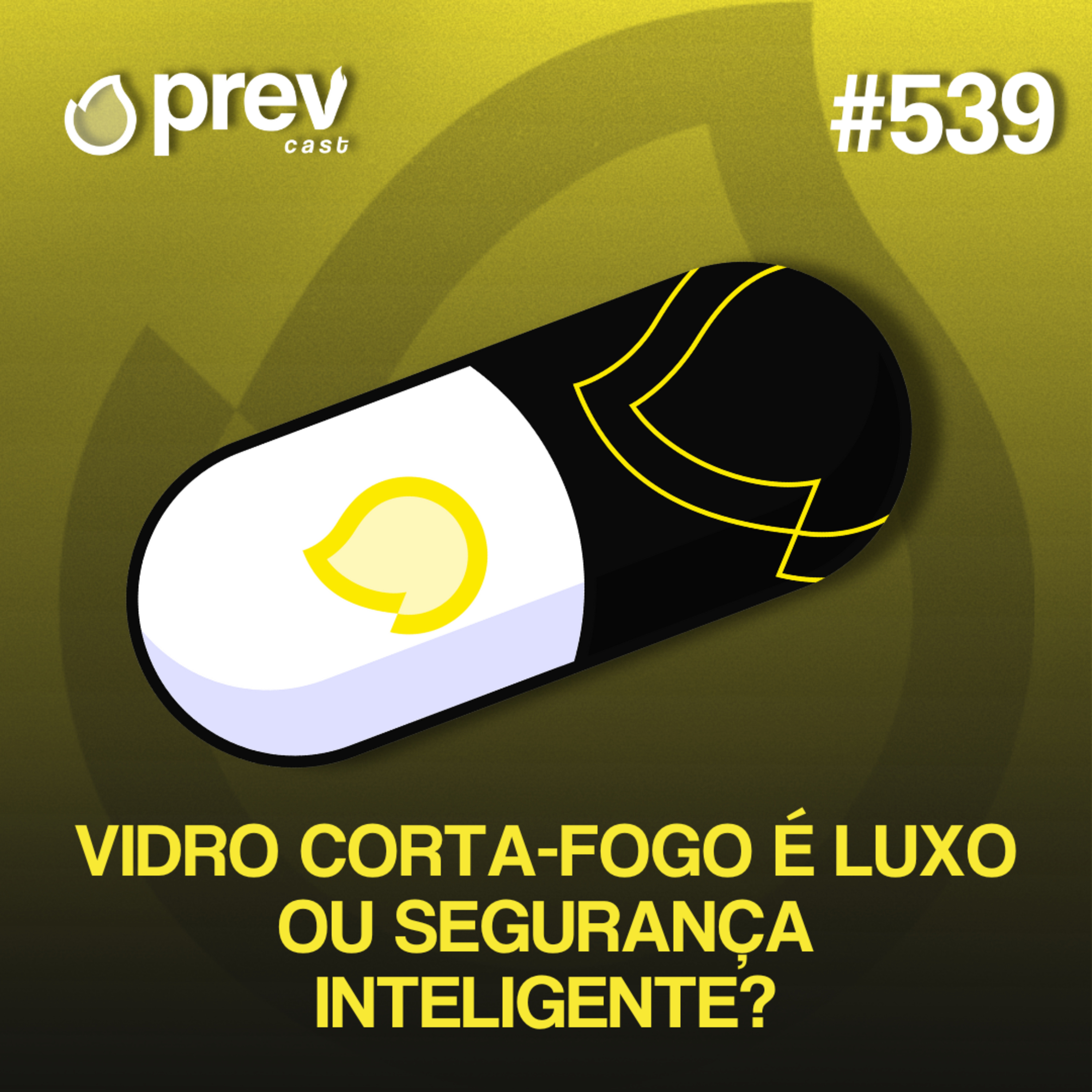 VIDRO CORTA-FOGO É LUXO OU SEGURANÇA INTELIGENTE? | PÍLULAS DA PREVENÇÃO CONTRA INCÊNDIO #539 episode artwork