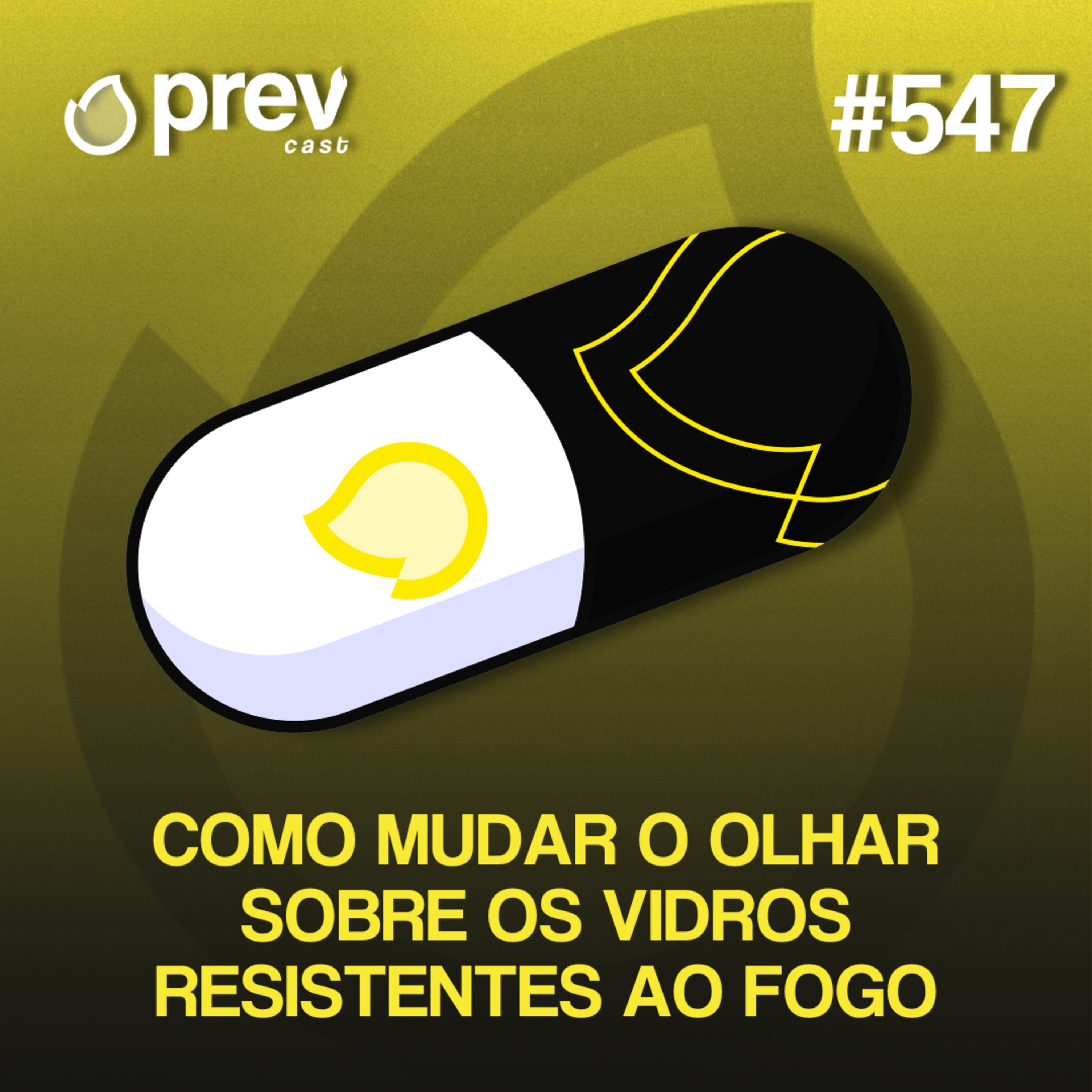 OR QUE UM VIDRO NÃO BASTA PARA TE PROTEGER DO FOGO? | PÍLULAS DA PREVENÇÃO CONTRA INCÊNDIO #547 episode artwork
