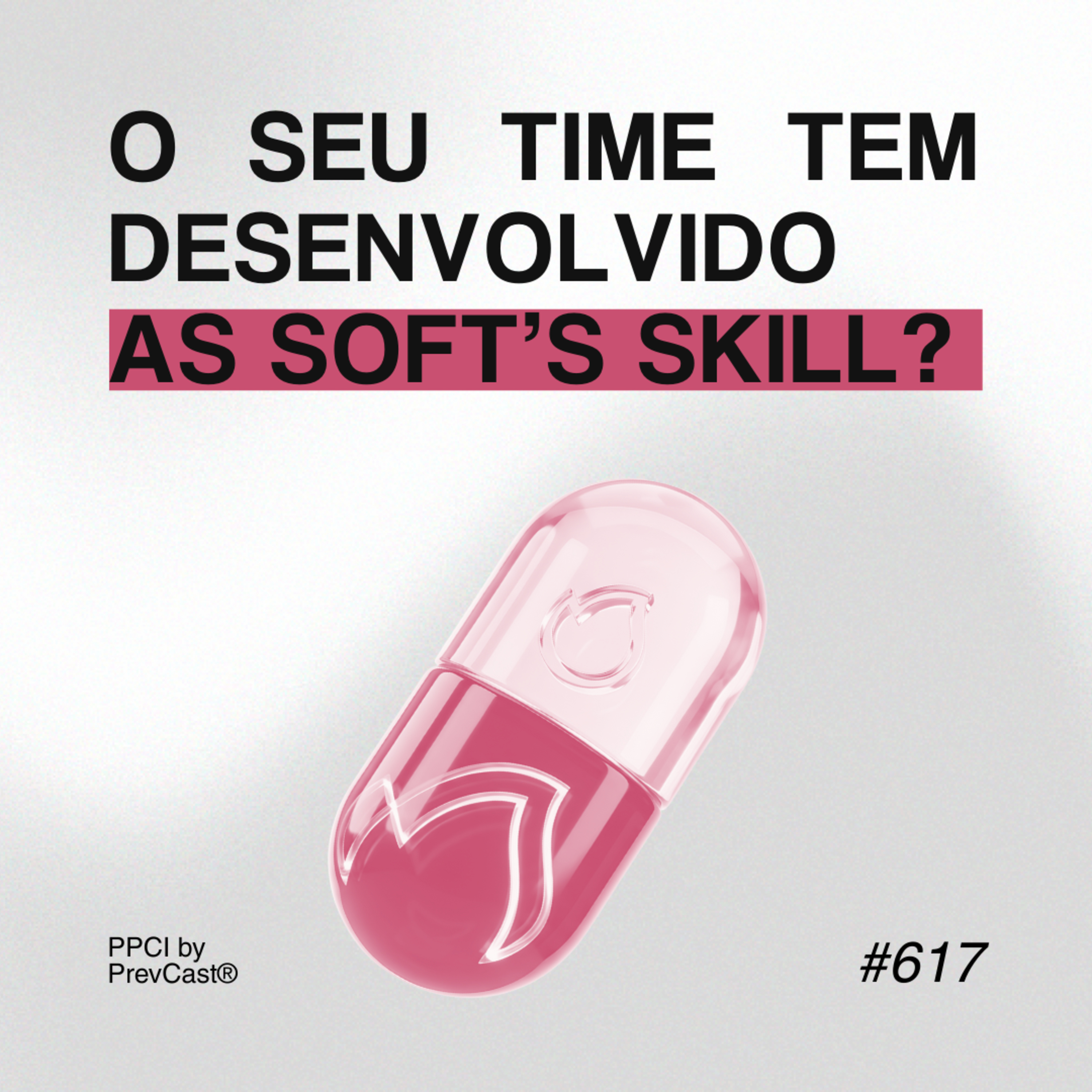 VOCÊ ESTÁ DESENVOLVENDO AS SKILLS CERTAS NO SEU TIME? | PÍLULAS DA PREVENÇÃO CONTRA INCÊNDIO #617 episode artwork