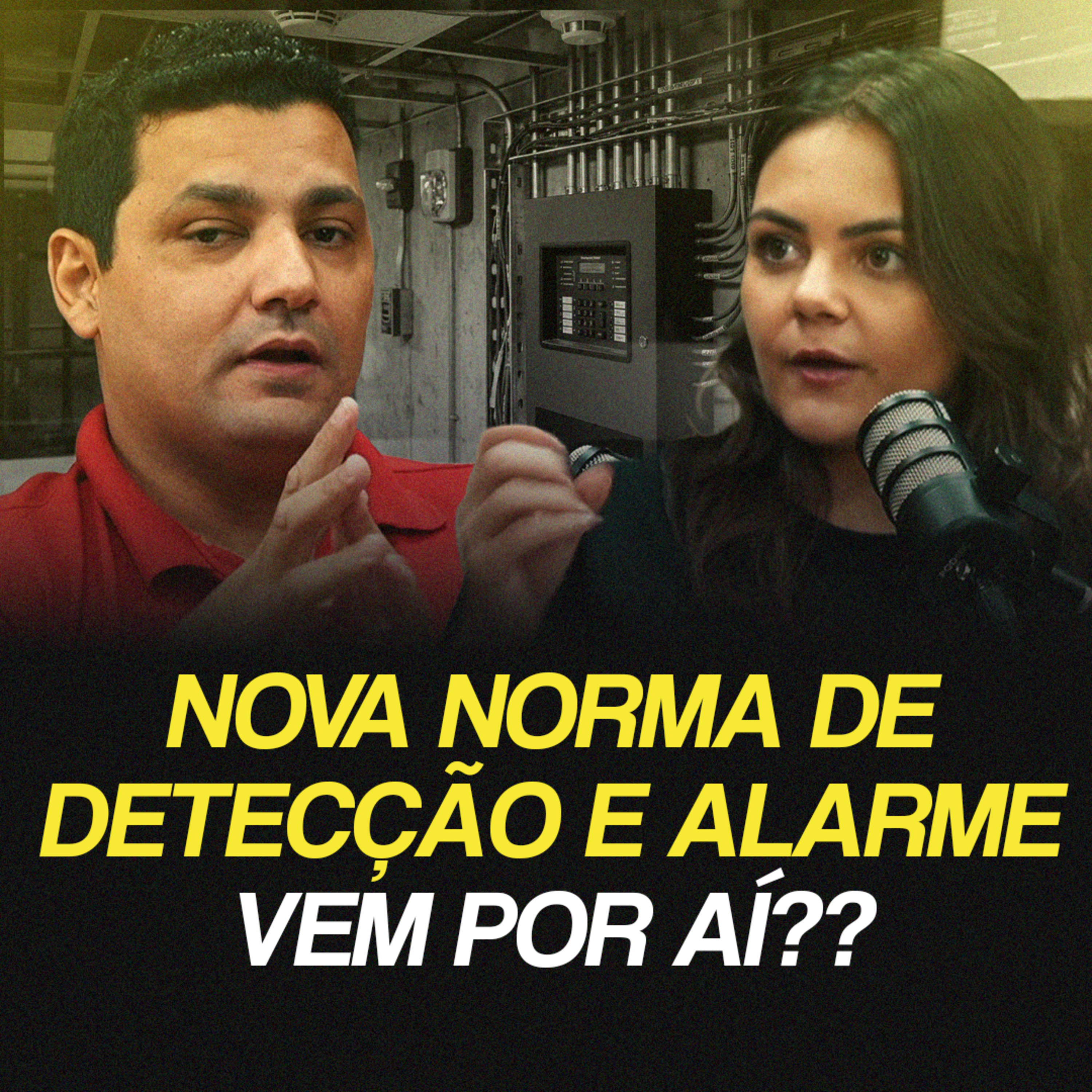 PREVCAST 321. O QUE VAI MUDAR COM A NOVA NORMA DE ALARME E DETECÇÃO DE INCÊNDIO? [ALEX LIMA] episode artwork