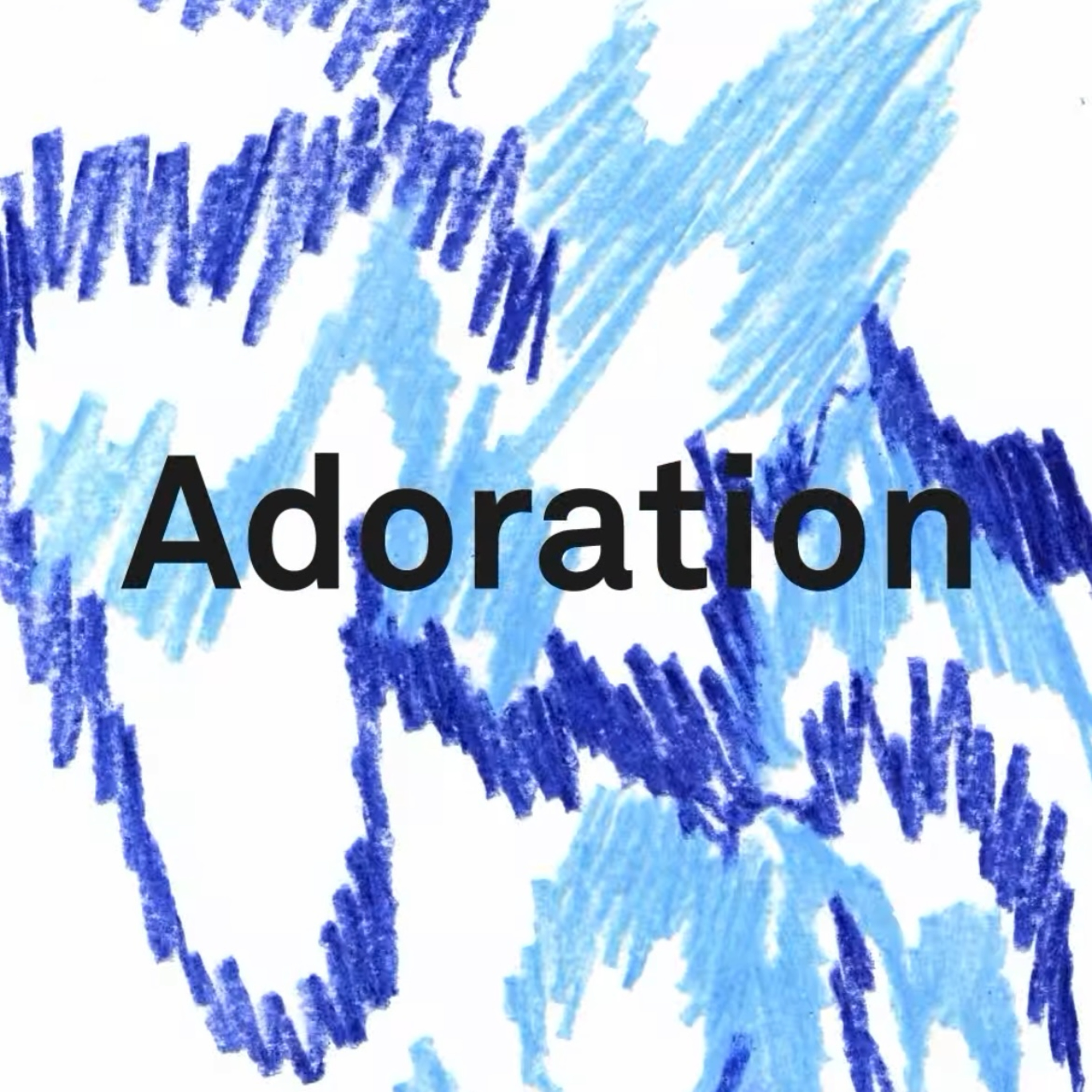 Adoration (1) - Tout lui donner - Amaèle B. - 21.09.25