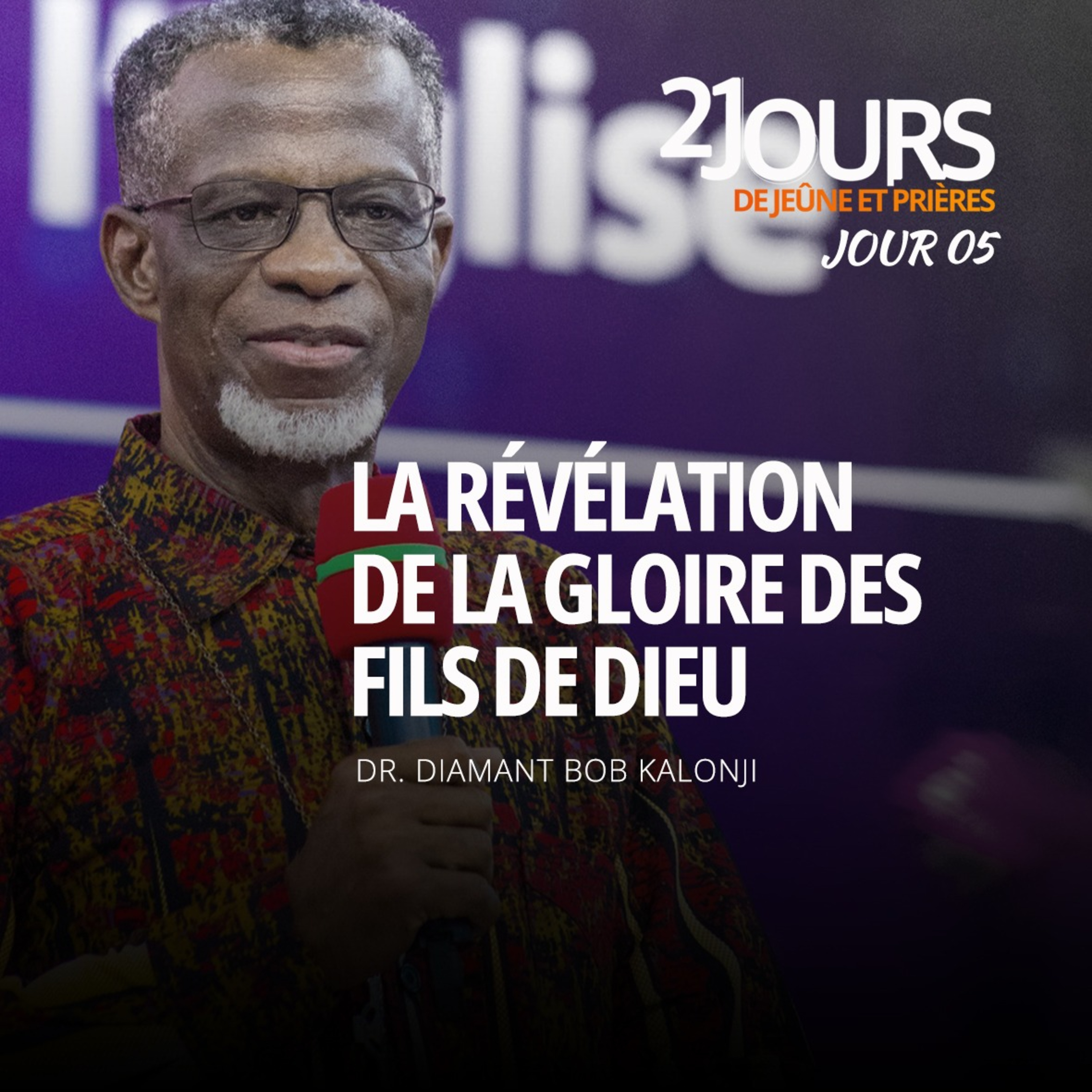 LA REVELATION DE LA GLOIRE DES FILS DE DIEU, Jeudi le 05 -12-2024- 21 jours de jeûne prières