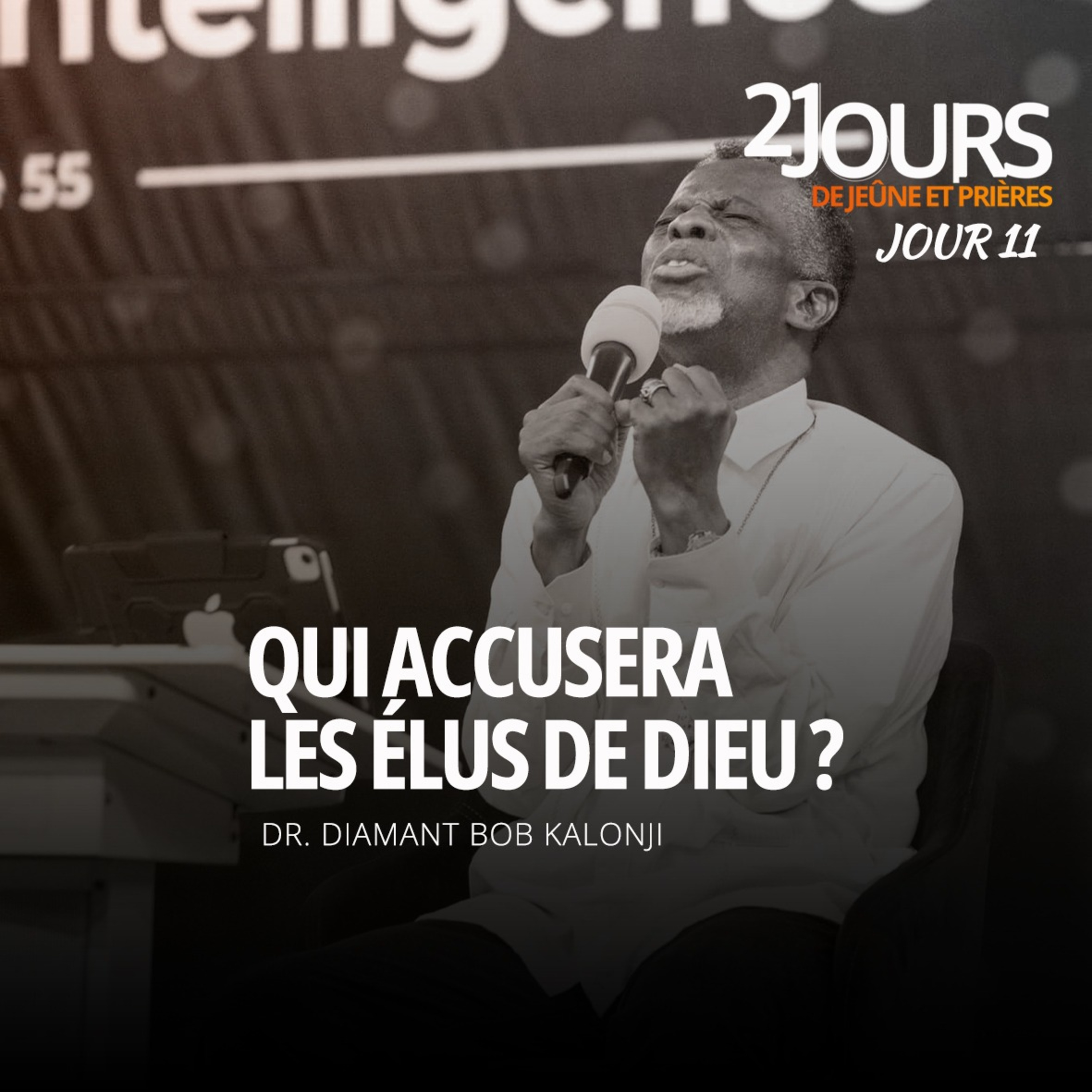 QUI ACCUSERA LES ELUS DE DIEU ? Mercredi 11 -12-2024- 21 jours de jeûne prières