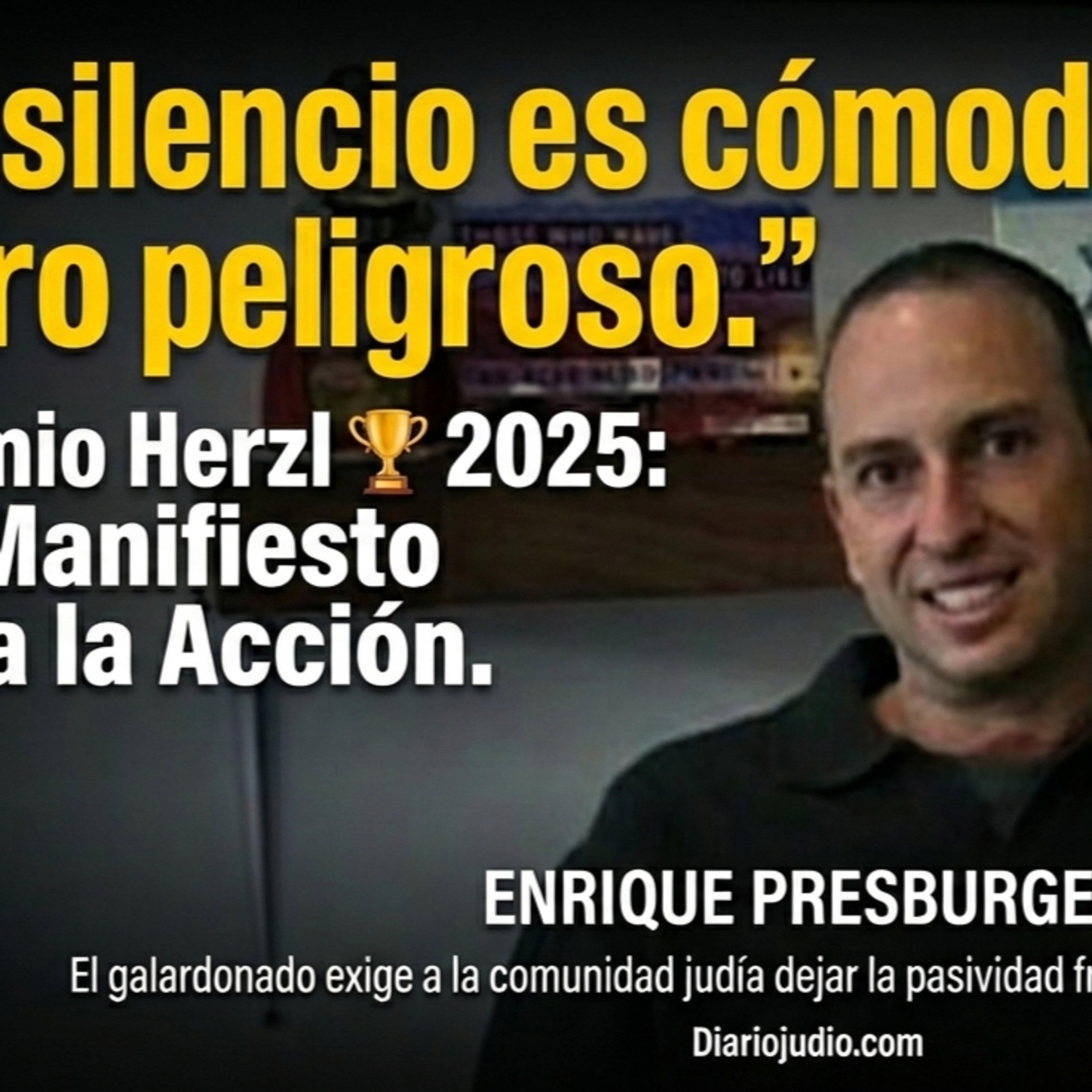 Desde México Lucha contra la desinformación el antisemitismo y por Israel Mensajes importantes del premio Herzl 2026 Enrique Presburger episode artwork