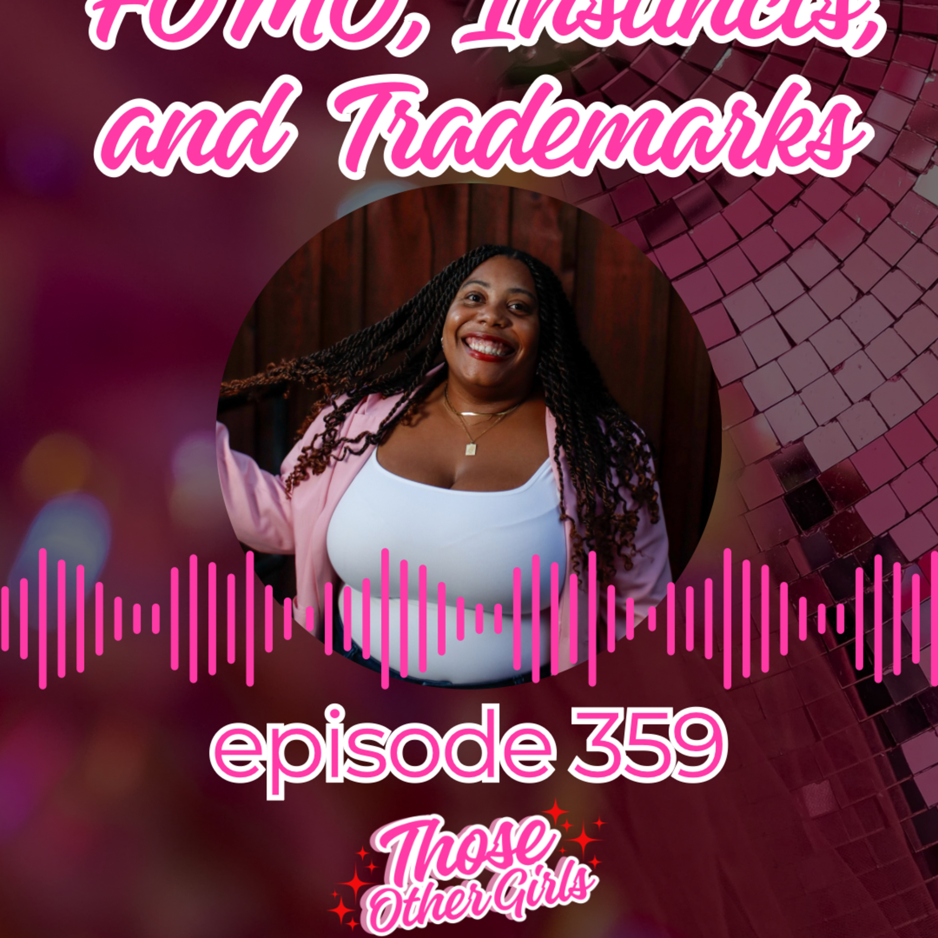 Ep 359 | FOMO, Instincts, and Trademarks episode artwork