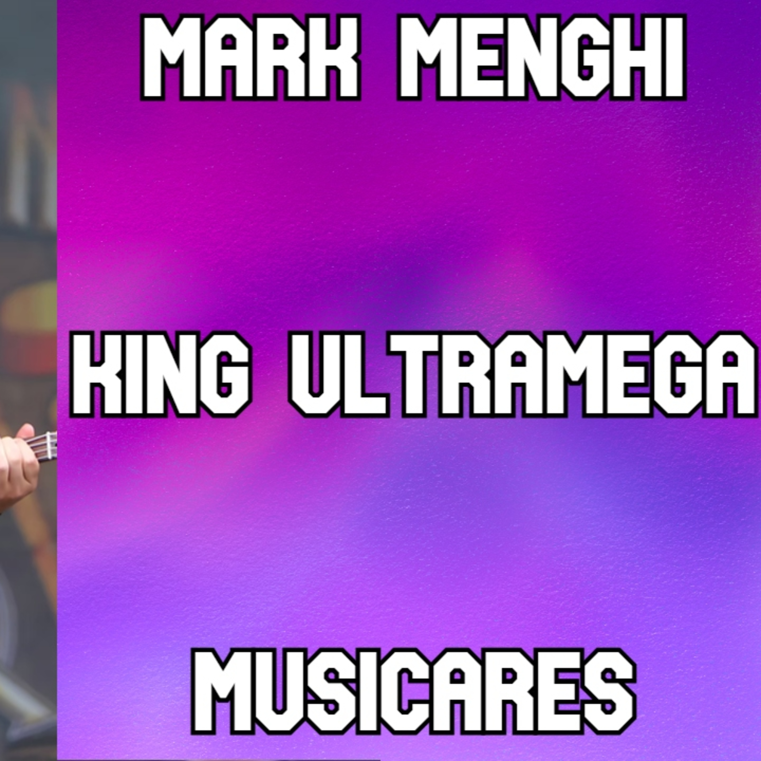 Mark Menghi - King UltraMega & MusiCares - Tribute to Chris Cornell episode artwork