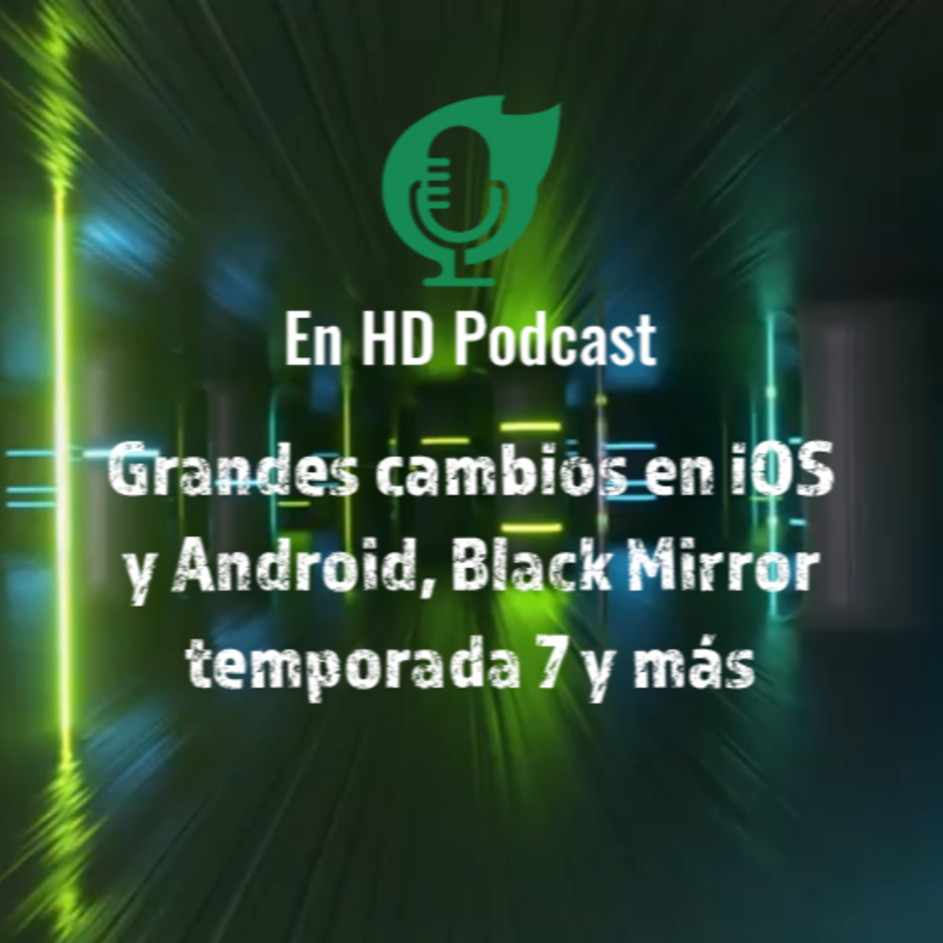 Grandes cambios en iOS y Android, Black Mirror temporada 7 y más