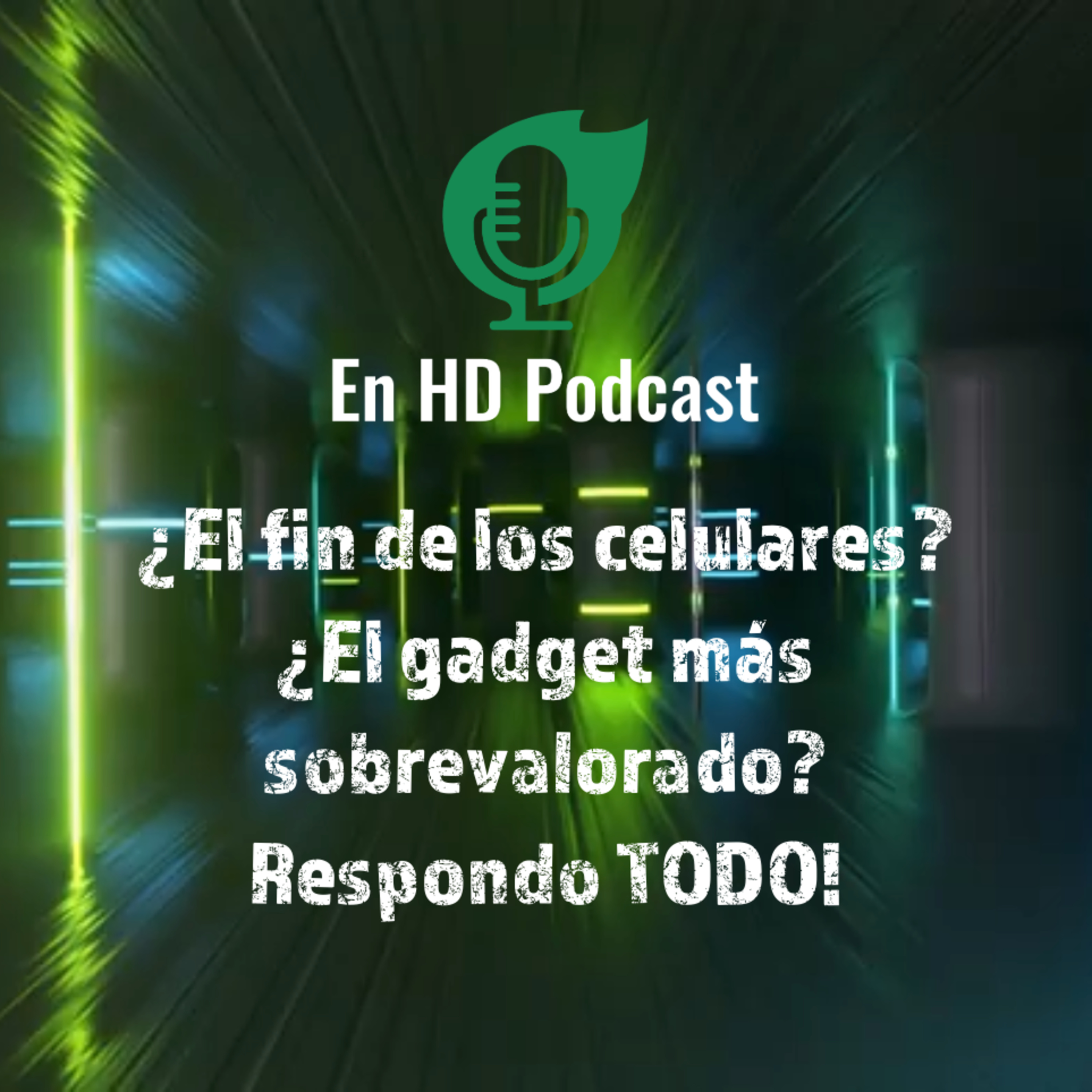 ¿El fin de los celulares? ¿El gadget más sobrevalorado? Respondo TODO!
