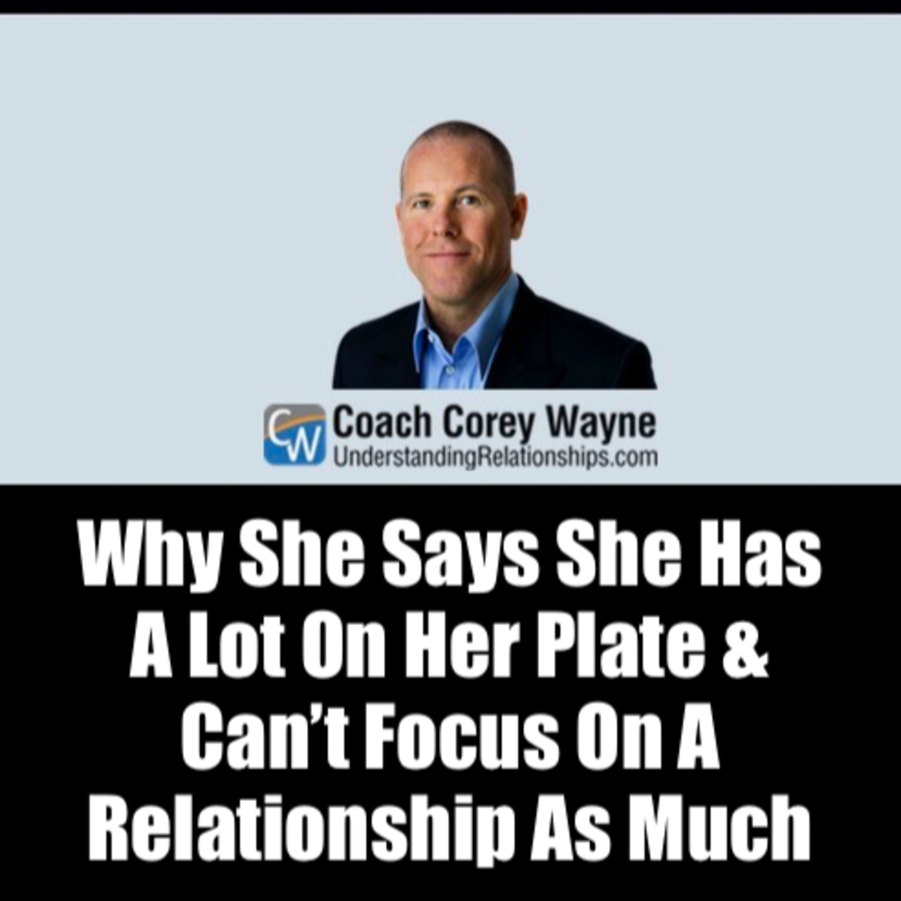 Why She Says She Has A Lot On Her Plate & Can’t Focus On A Relationship As Much