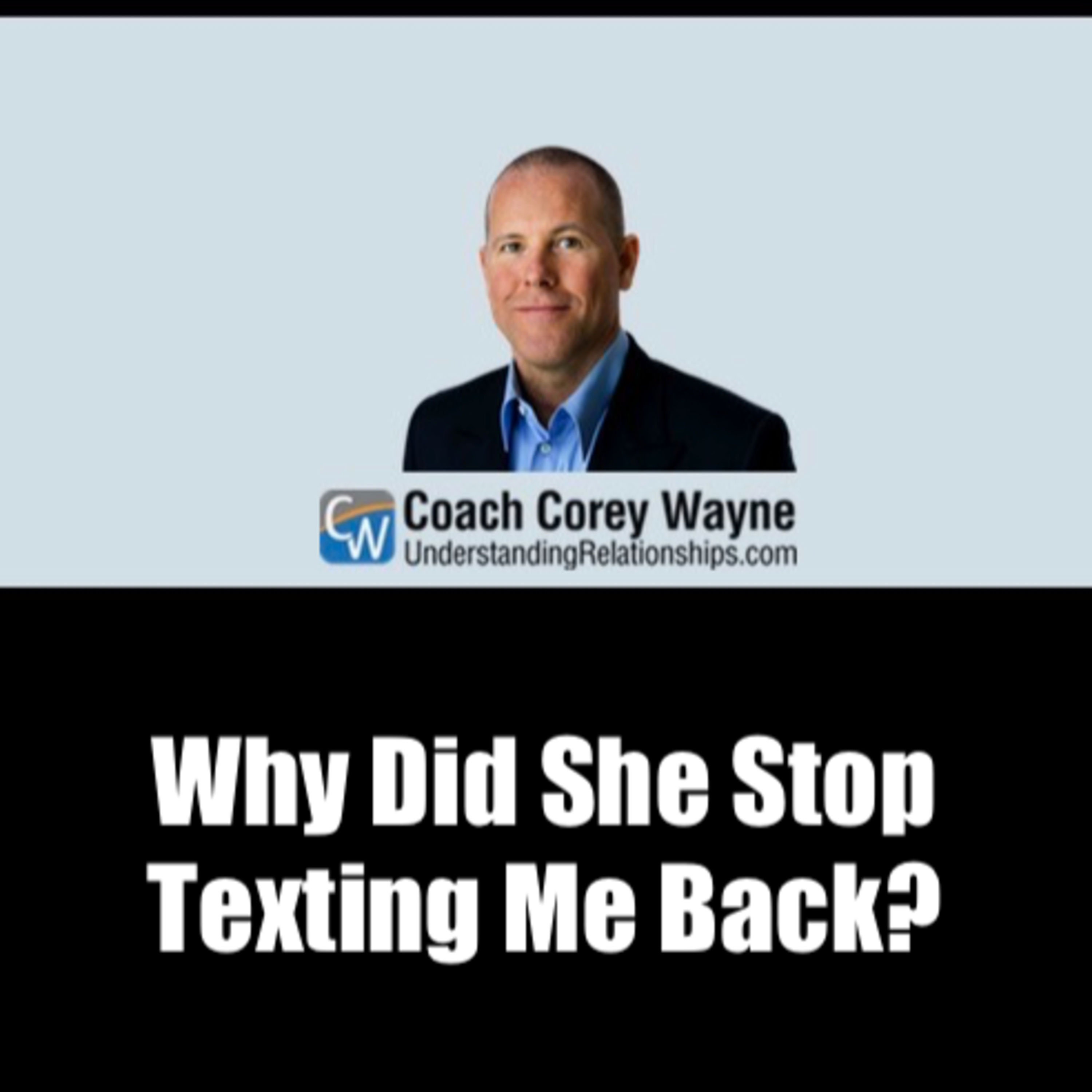 Why Did She Stop Texting Me Back?
