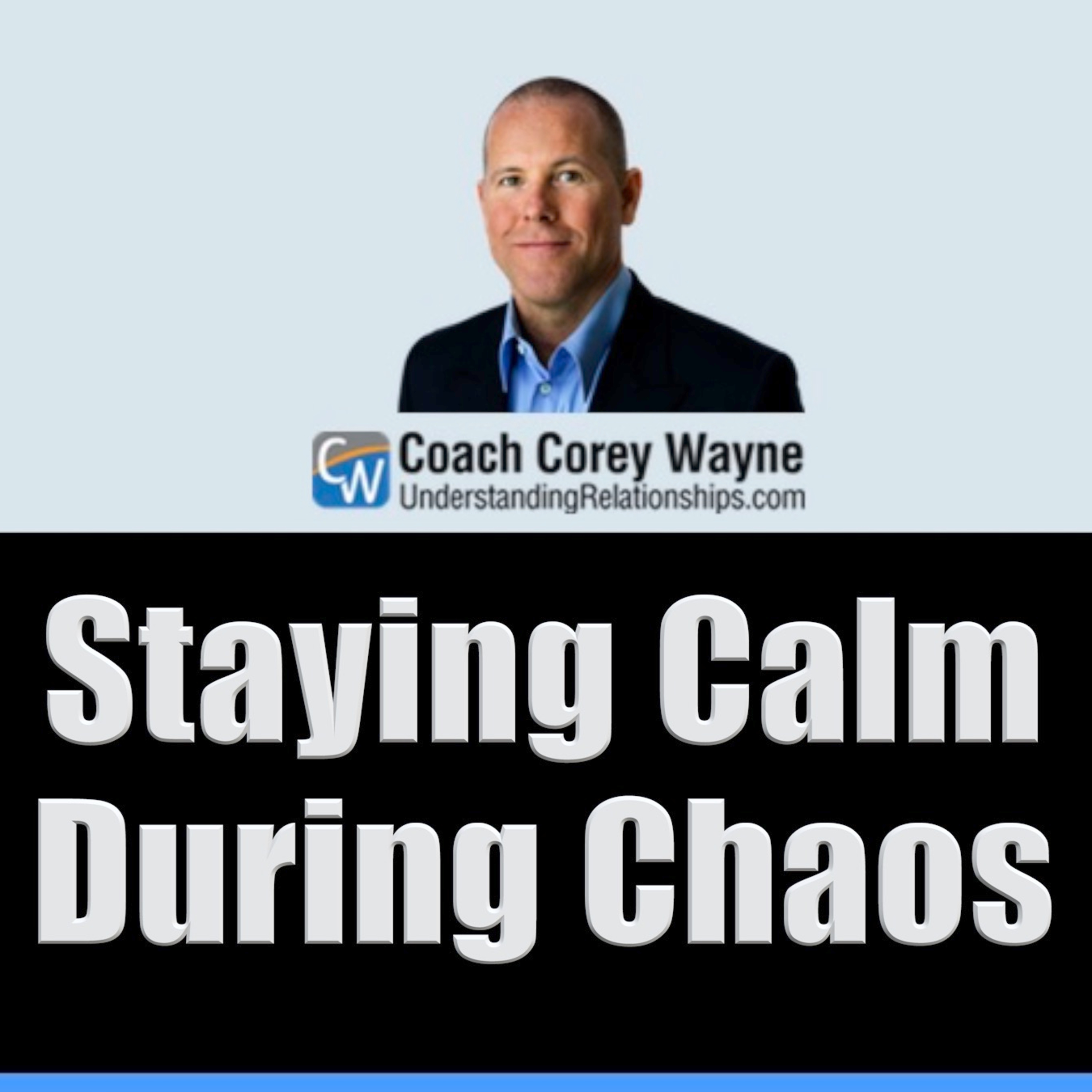 Staying Calm During Chaos