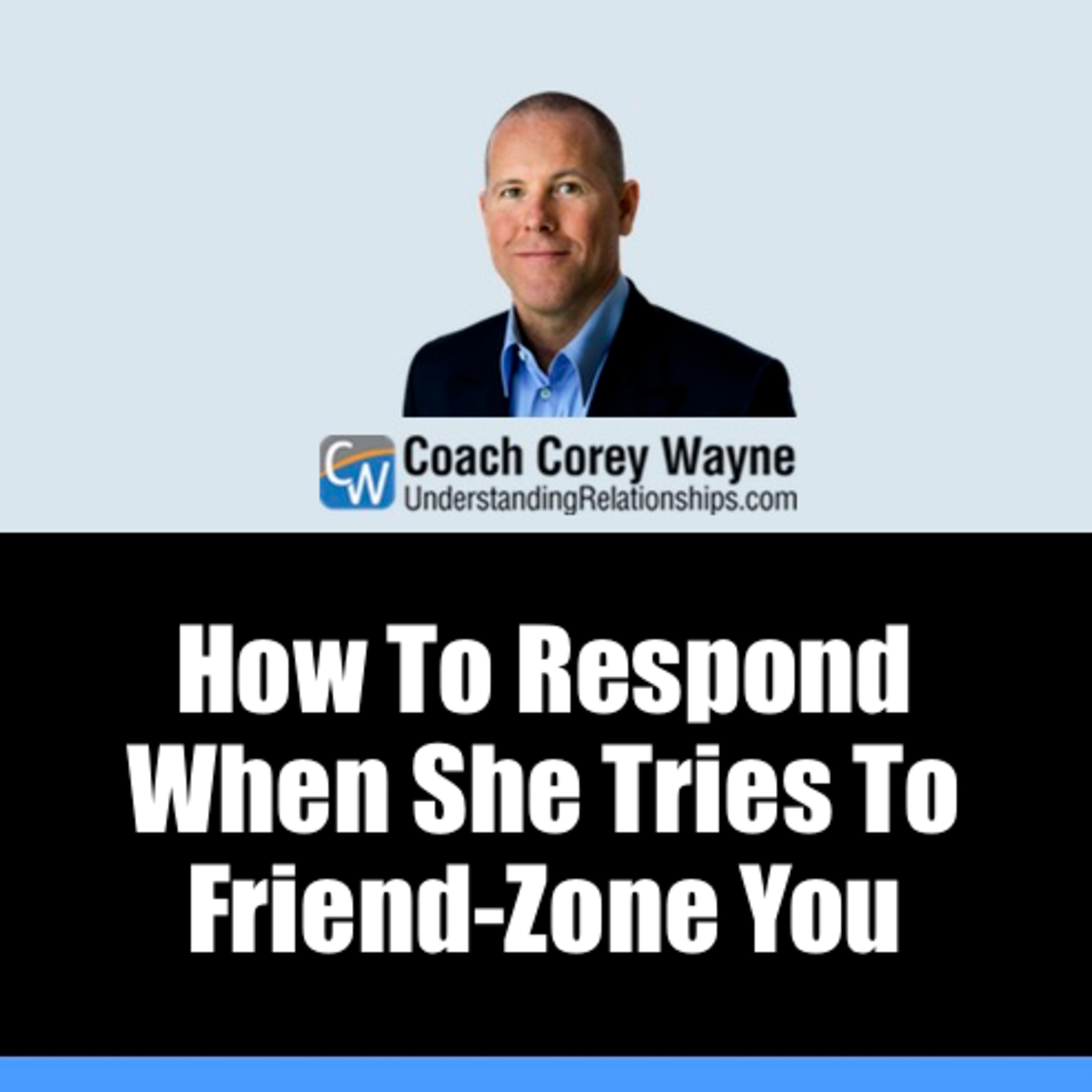 How To Respond When She Tries To Friend Zone You