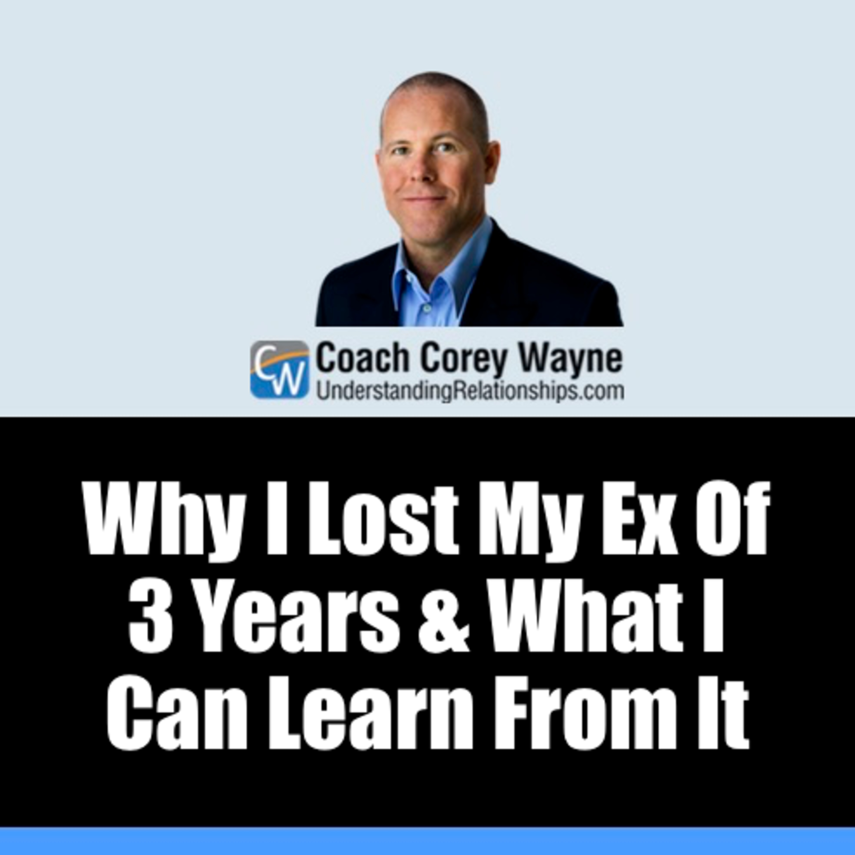 Why I Lost My Ex Of 3 Years & What I Can Learn From It