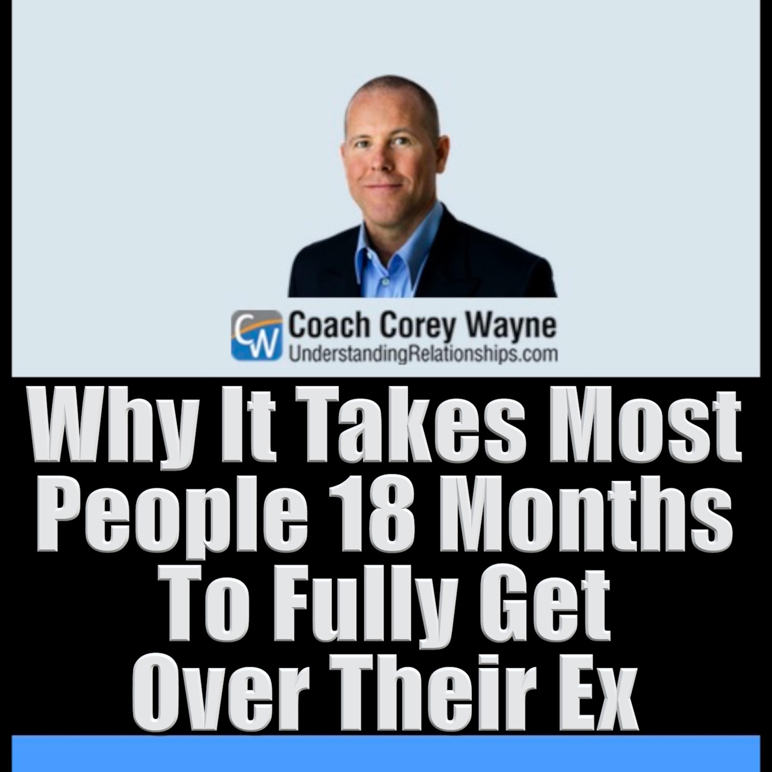 Why It Takes Most People 18 Months To Fully Get Over Their Ex
