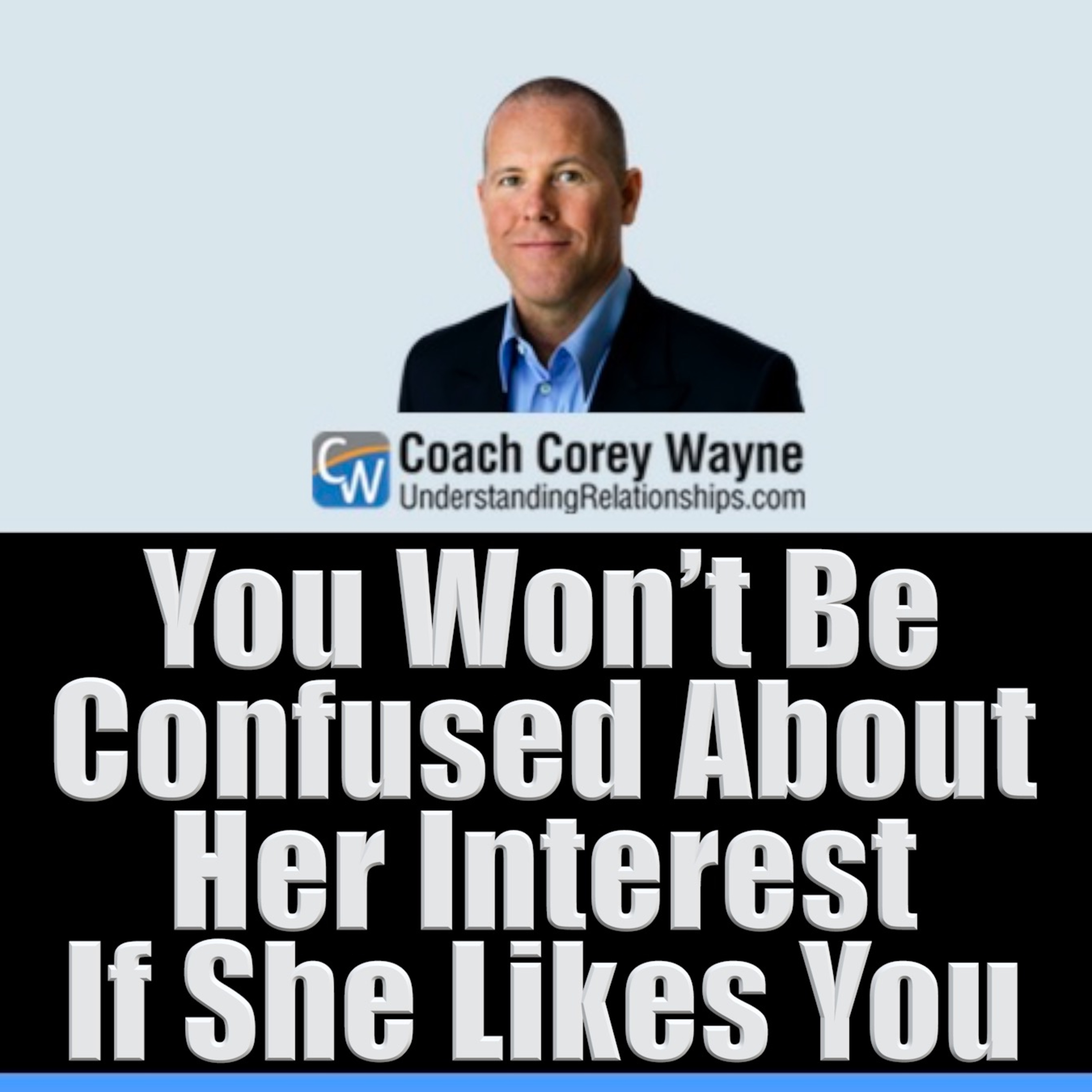 You Won’t Be Confused About Her Interest If She Likes You