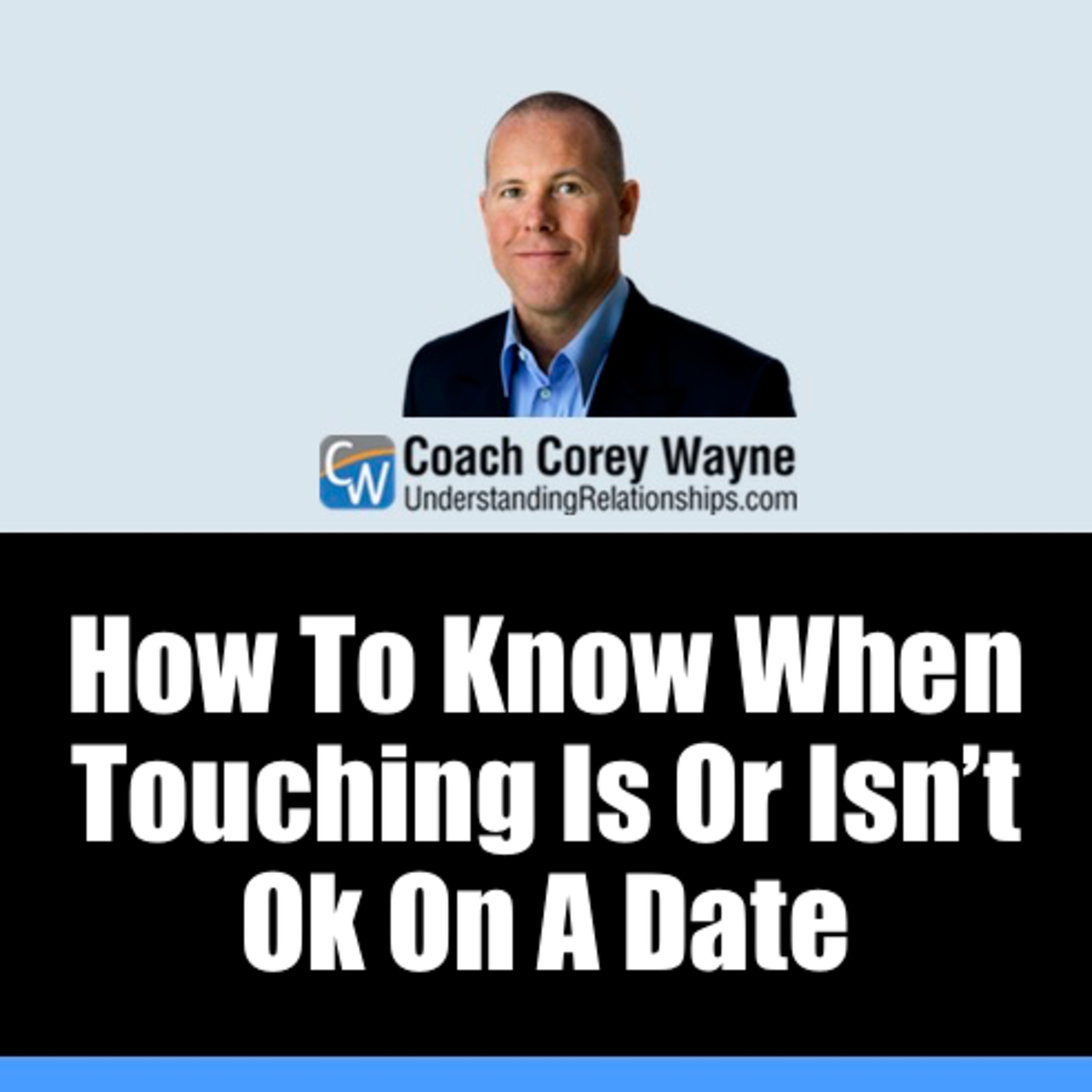 How To Know When Touching Is Or Isn’t Ok On A Date