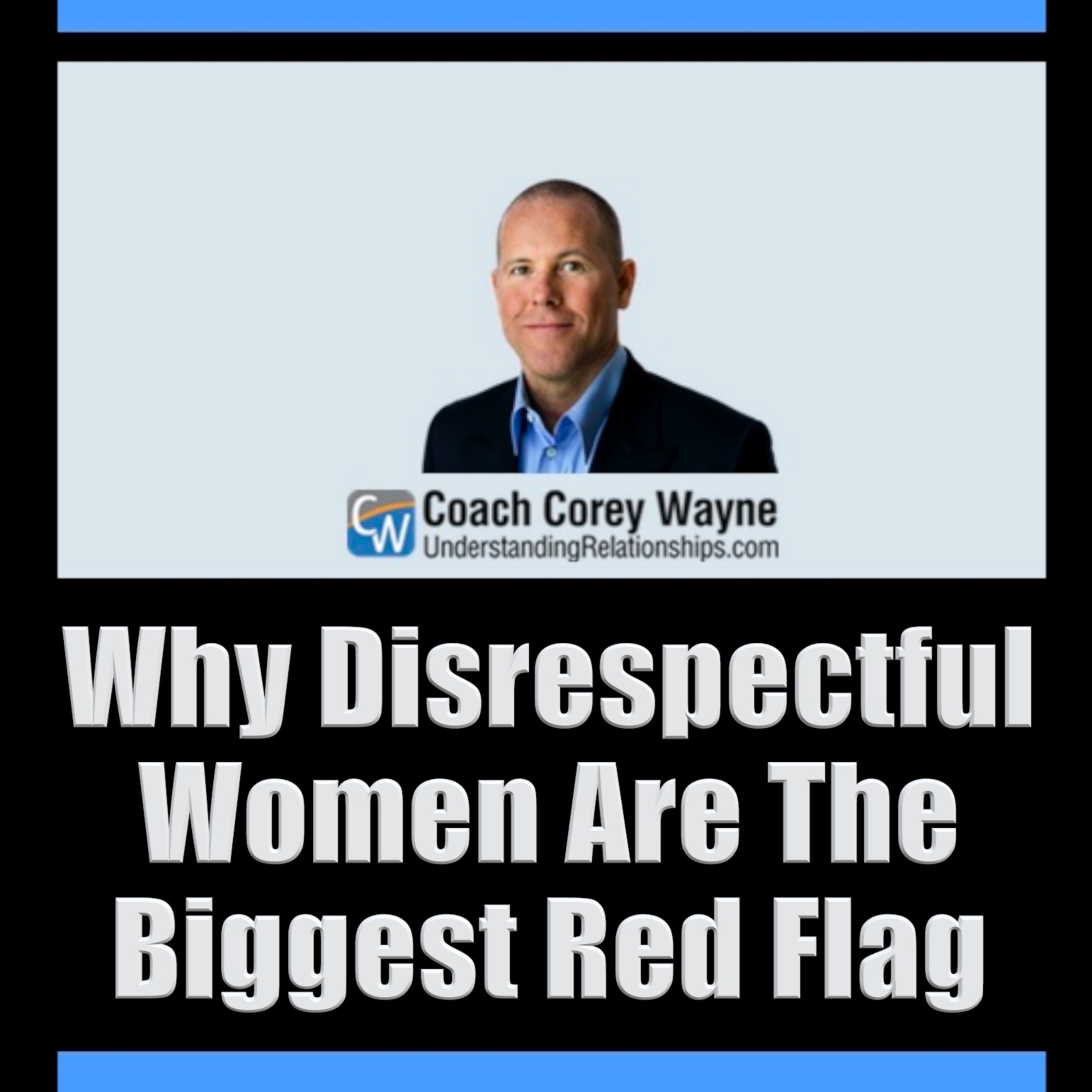 Why Disrespectful Women Are The Biggest Red Flag