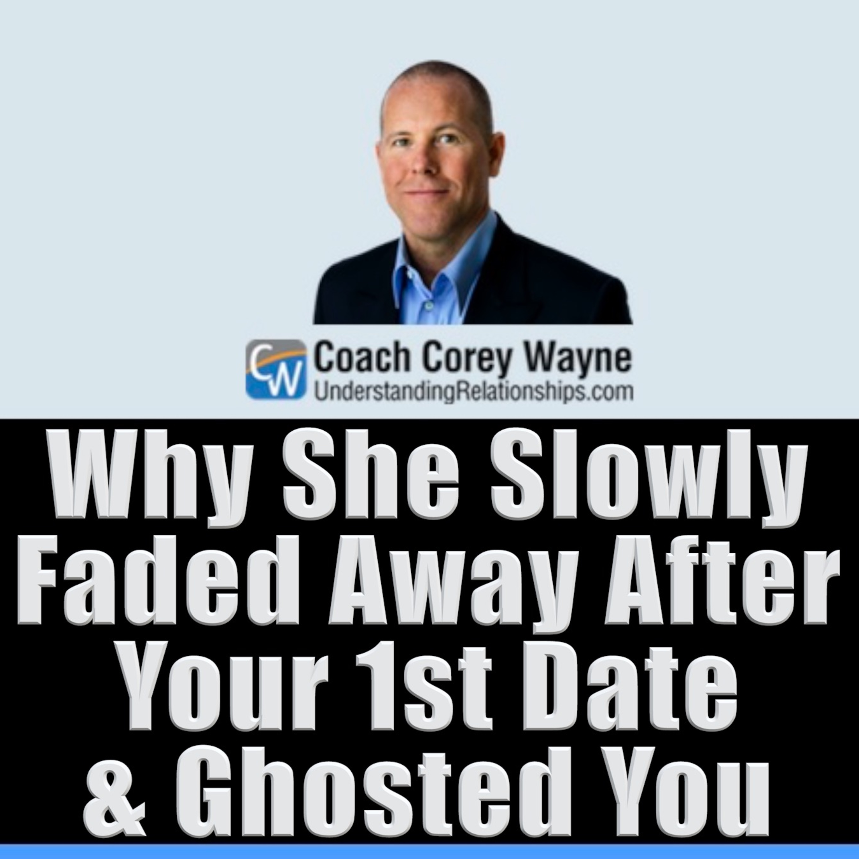 Why She Slowly Faded Away After Your 1st Date & Ghosted You