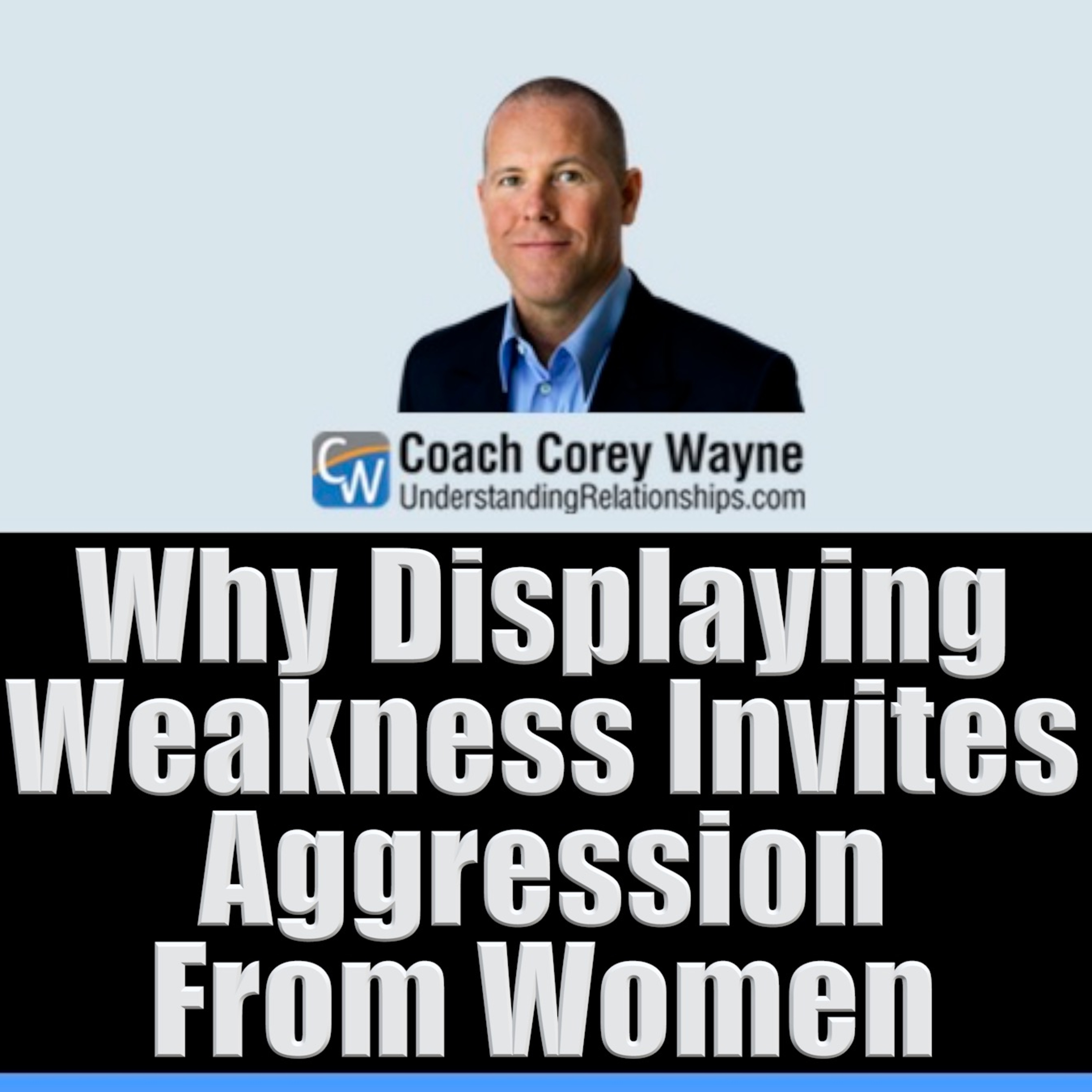 Why Displaying Weakness Invites Aggression From Women