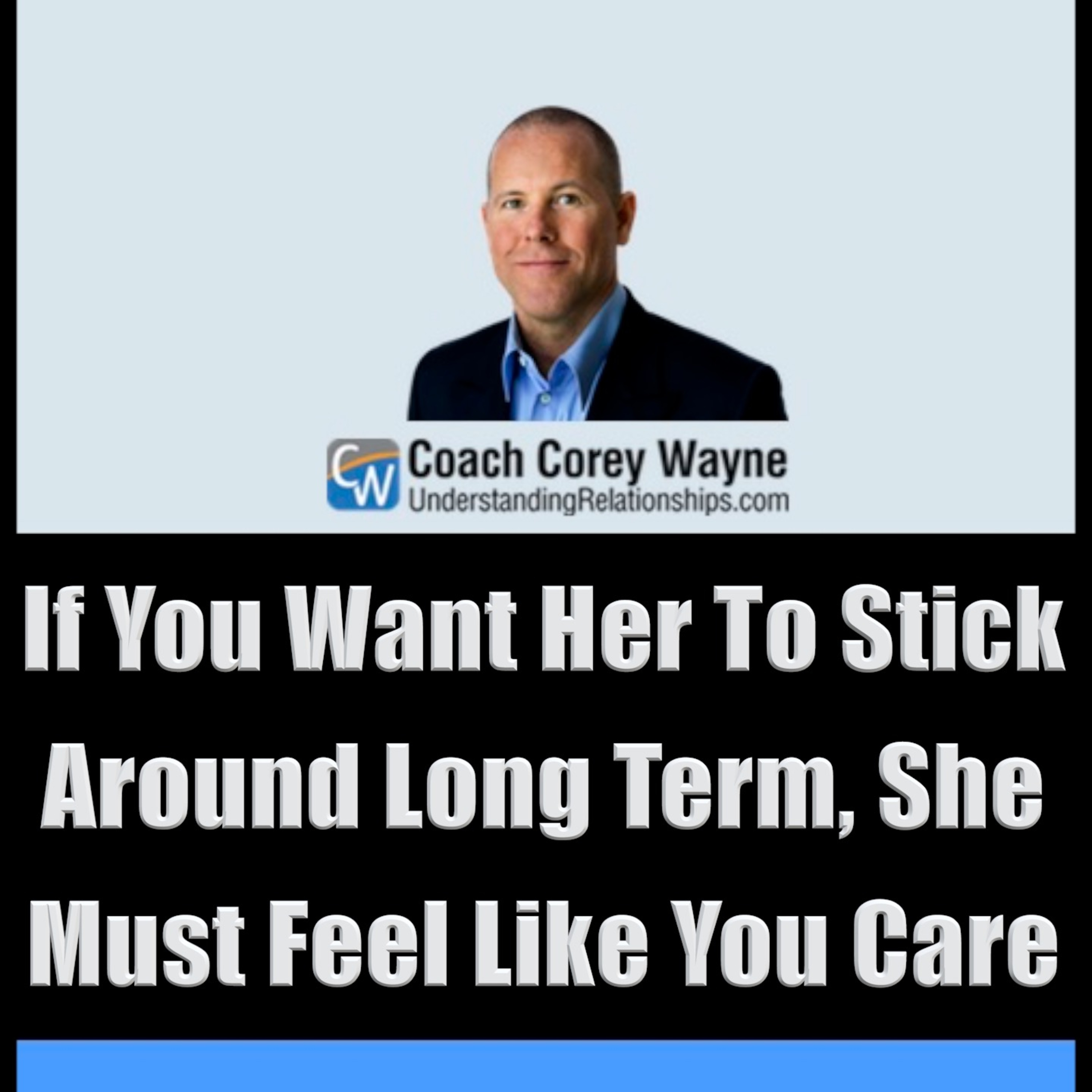 If You Want Her To Stick Around Long Term, She Must Feel Like You Care episode artwork