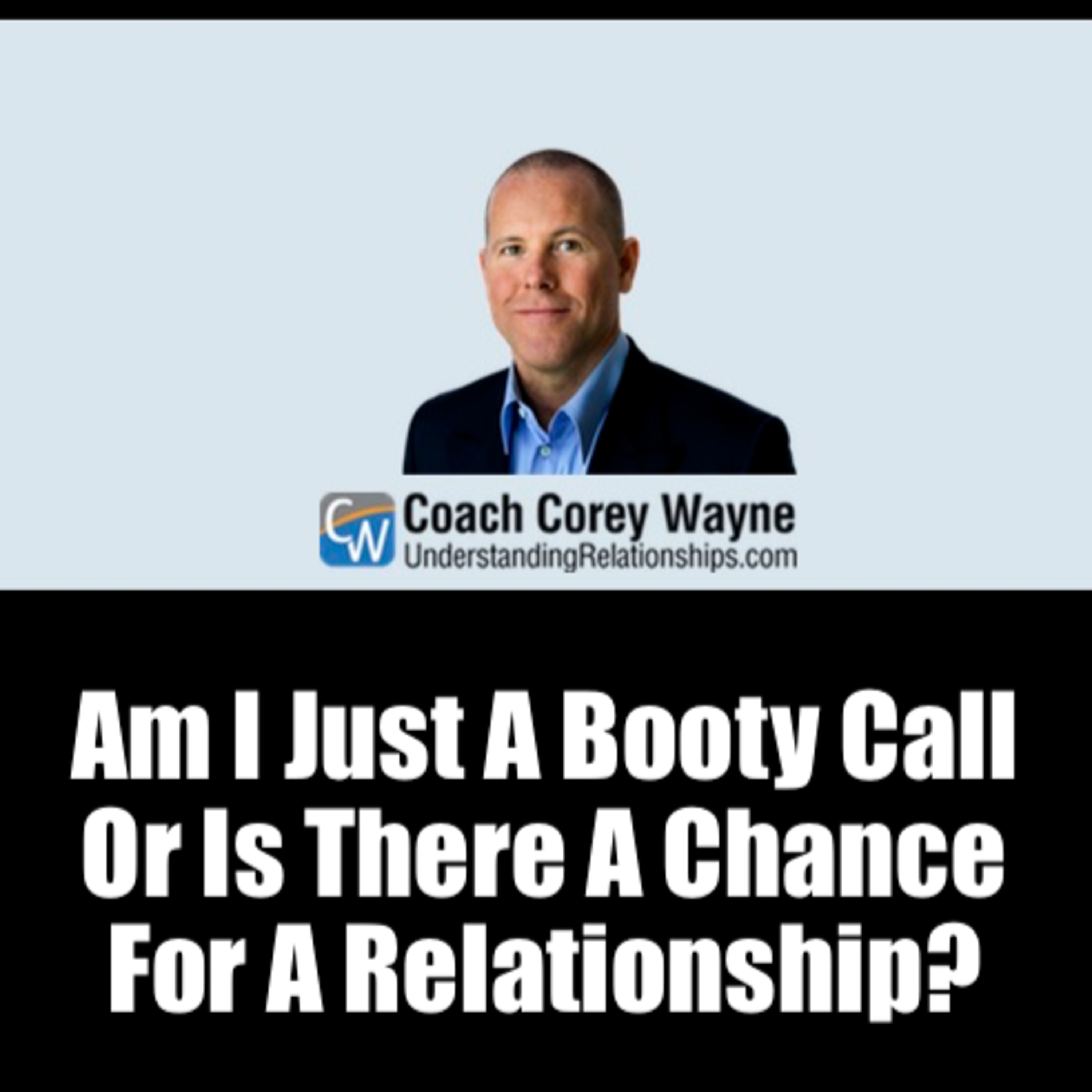 Am I Just A Booty Call Or Is There A Chance For A Relationship? episode artwork