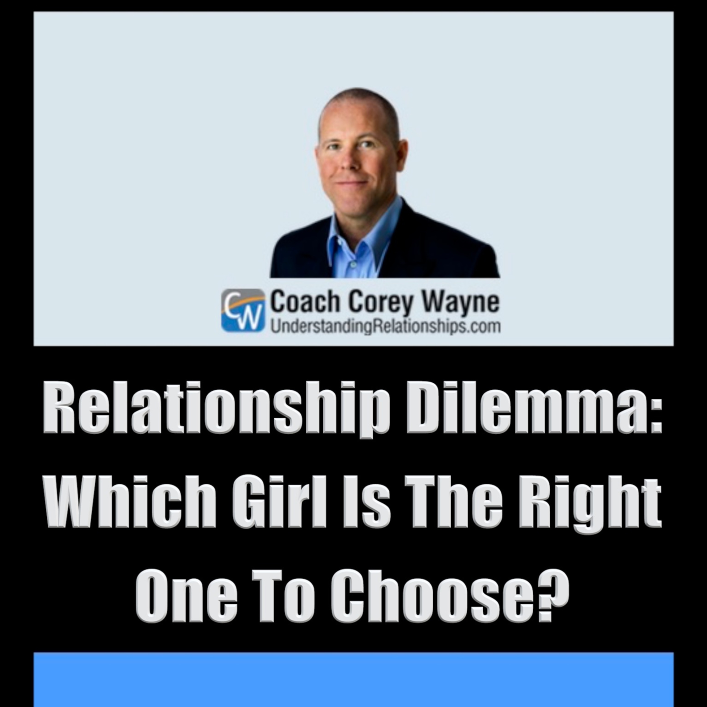 Relationship Dilemma: Which Girl Is The Right One To Choose? episode artwork
