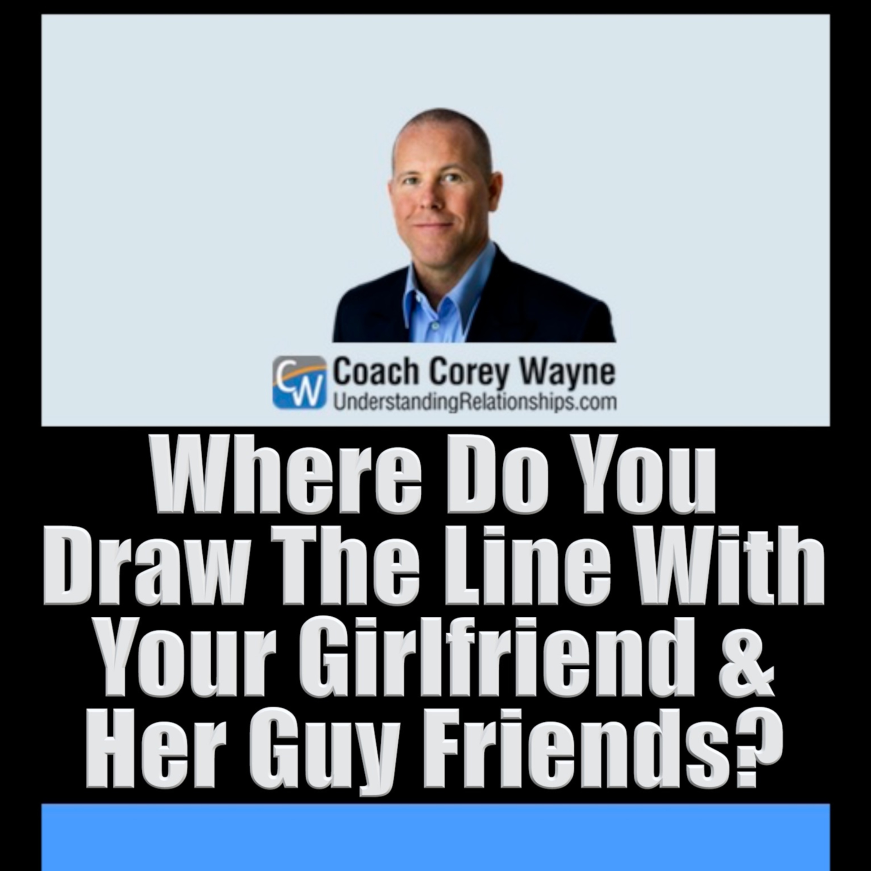 Where Do You Draw The Line With Your Girlfriend & Her Guy Friends? episode artwork