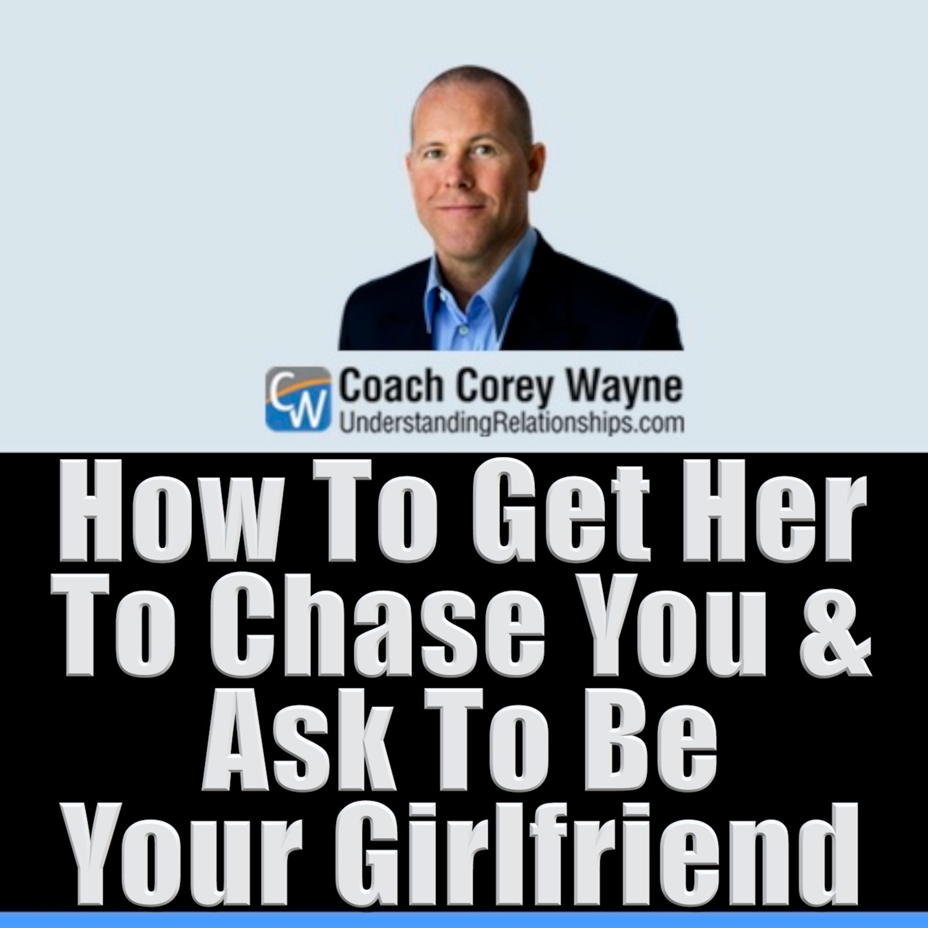How To Get Her To Chase You & Ask To Be Your Girlfriend episode artwork