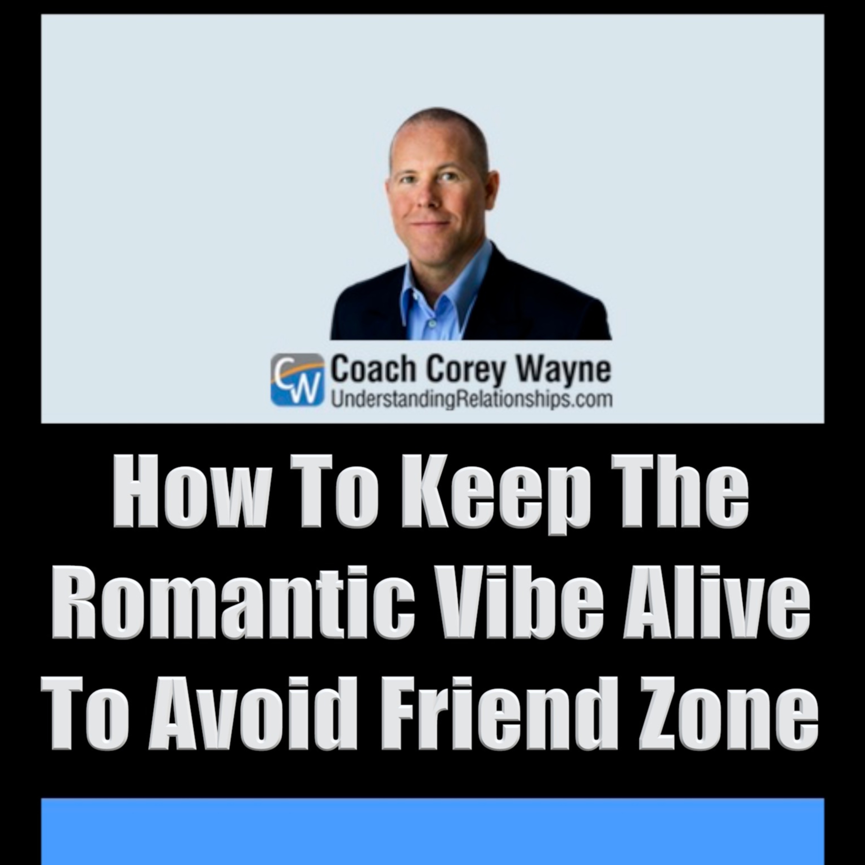 How To Keep The Romantic Vibe Alive To Avoid Friend Zone episode artwork