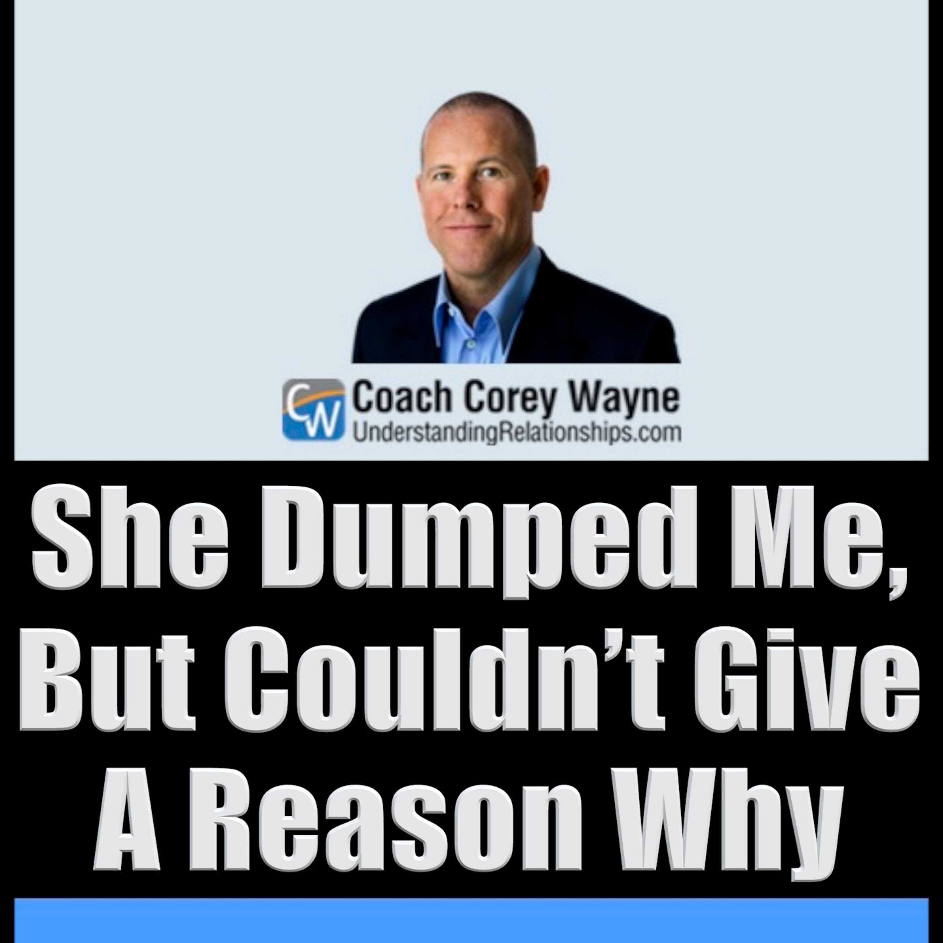 She Dumped Me, But Couldn’t Give A Reason Why episode artwork