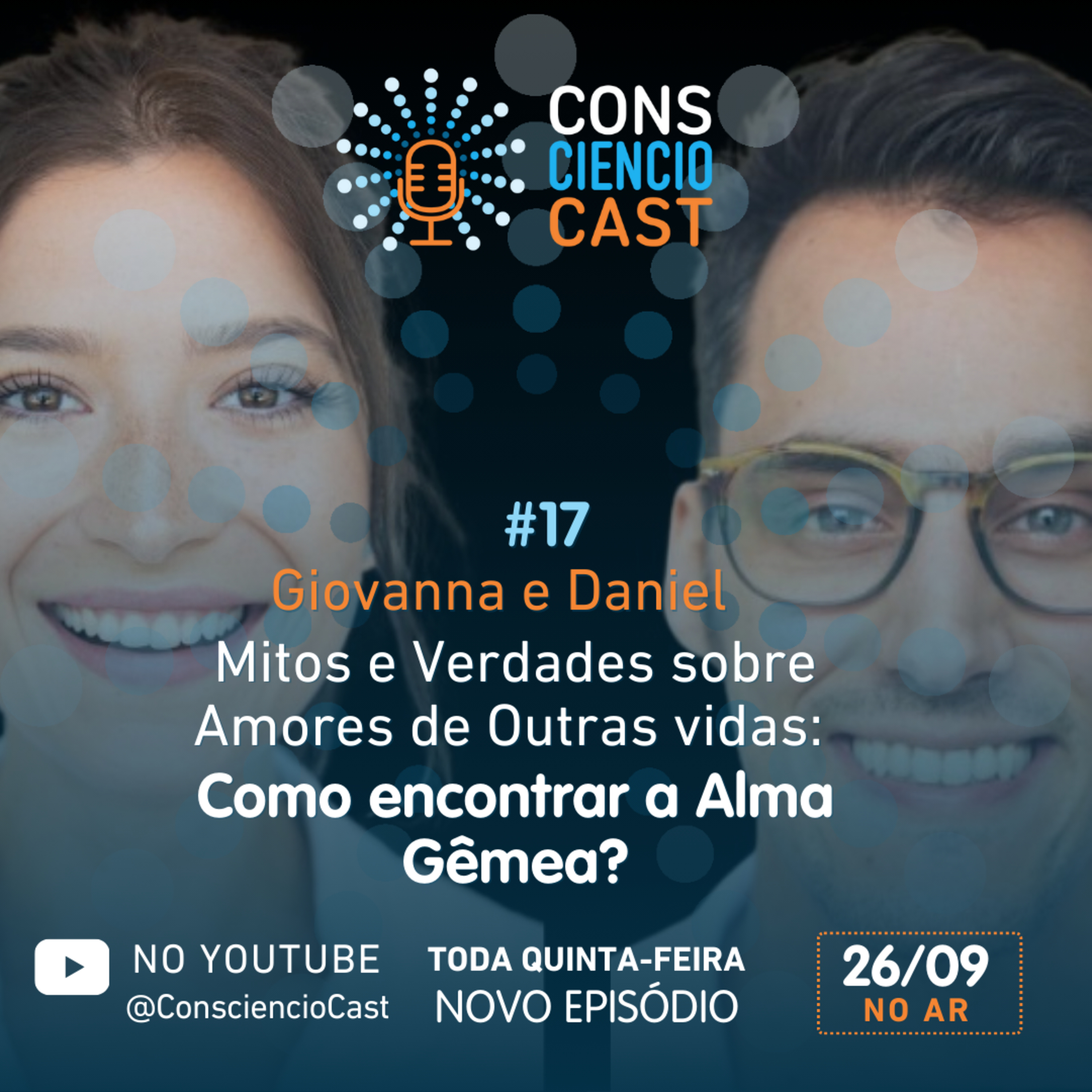 Mitos e Verdades sobre Amores de Outras Vidas. Como encontrar a Alma Gêmea? Com Daniel e Giovanna  episode artwork