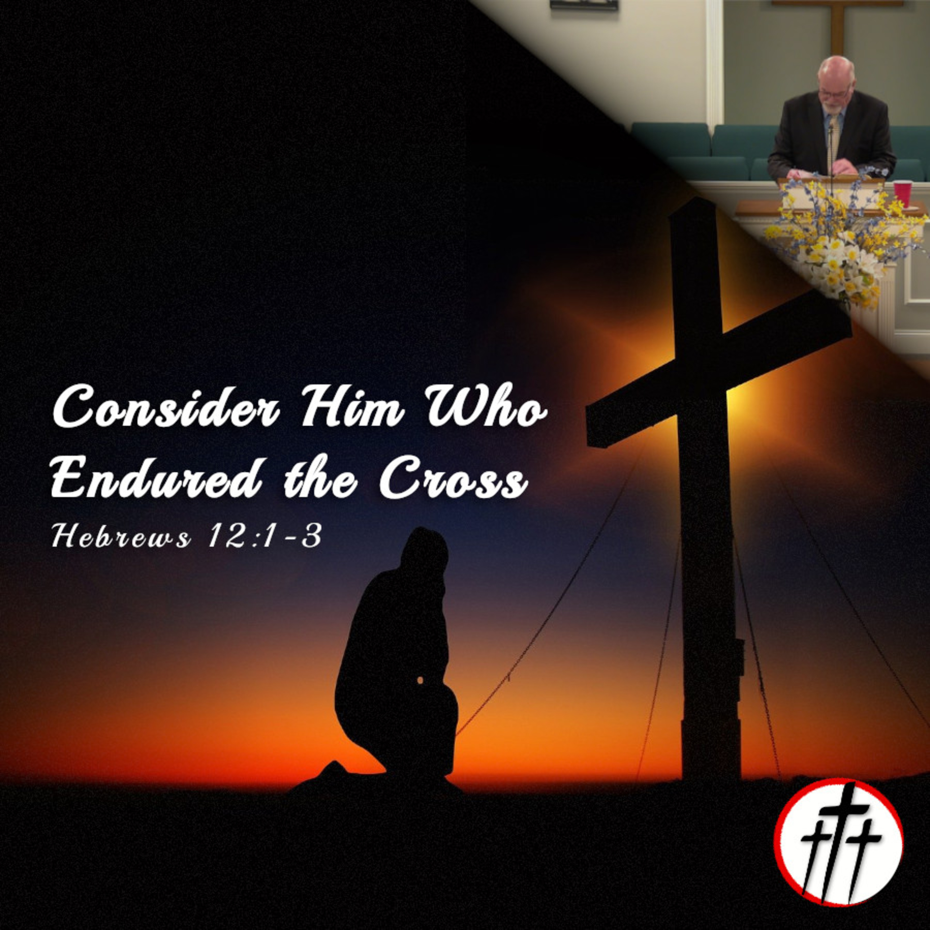 Consider Him Who Endured the Cross | Easter Evening Service 2023 episode artwork