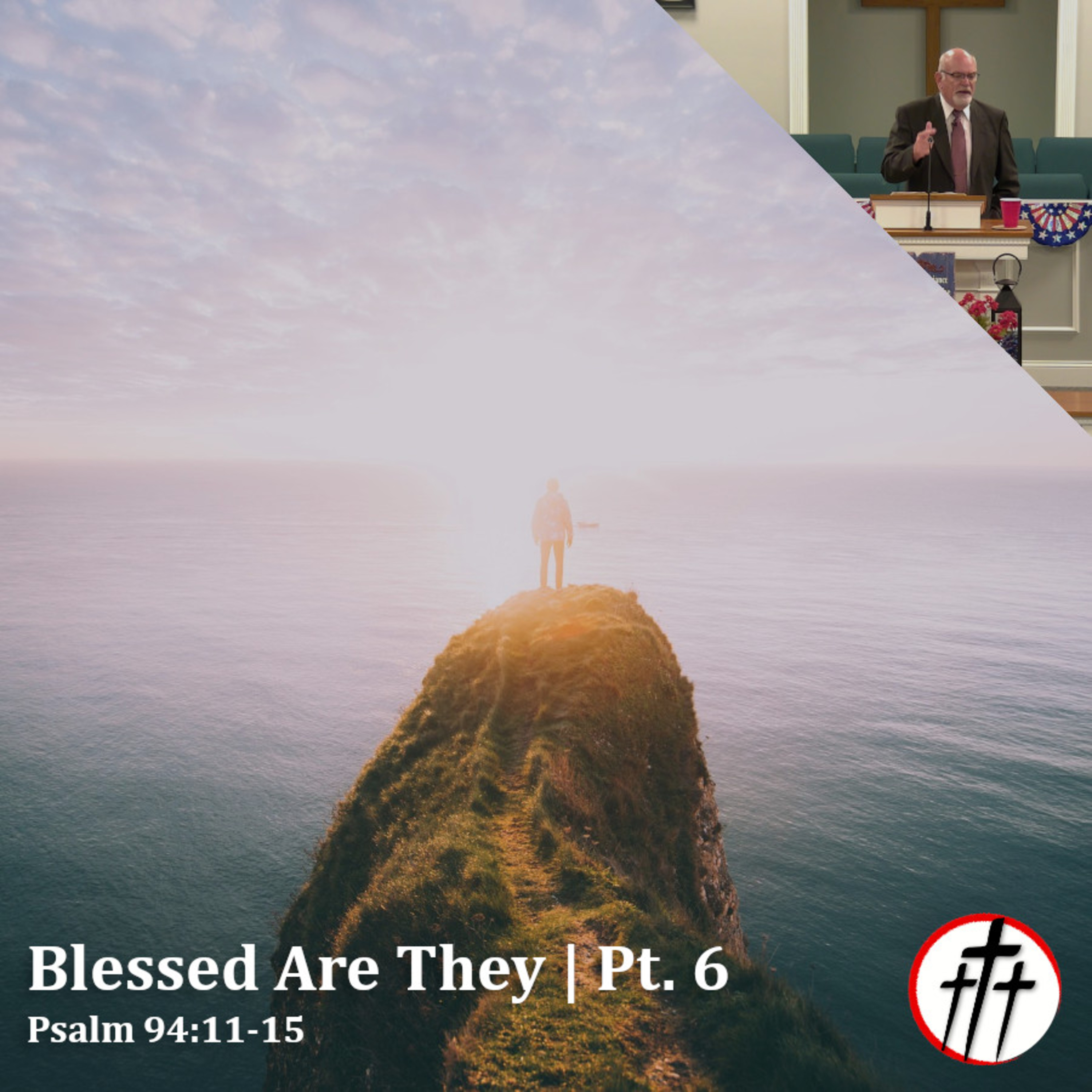 Blessed By the Chastening of the Lord (Blessed Are They | Pt. 6) episode artwork