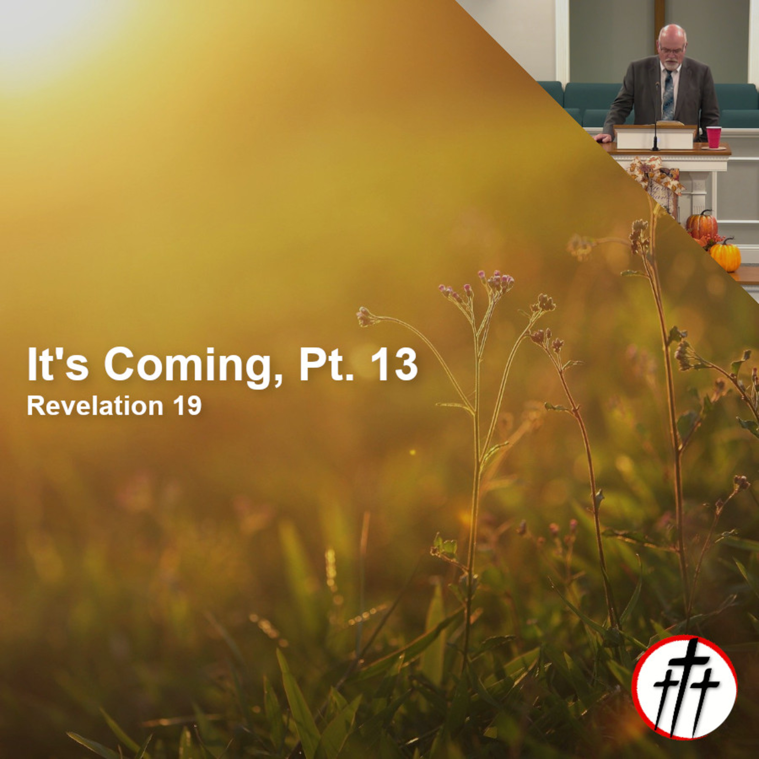 The Second Coming of the Lord (It's Coming | Pt. 13) episode artwork