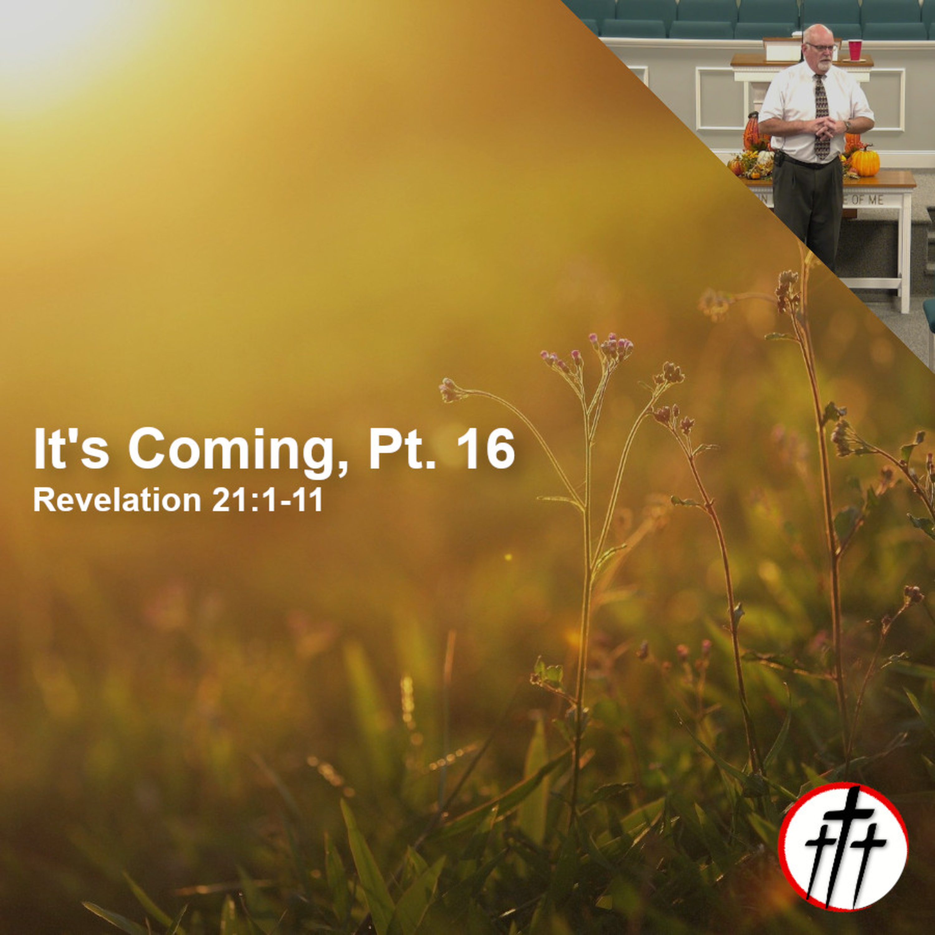 The Coming New Jerusalem (It's Coming | Pt. 16) episode artwork