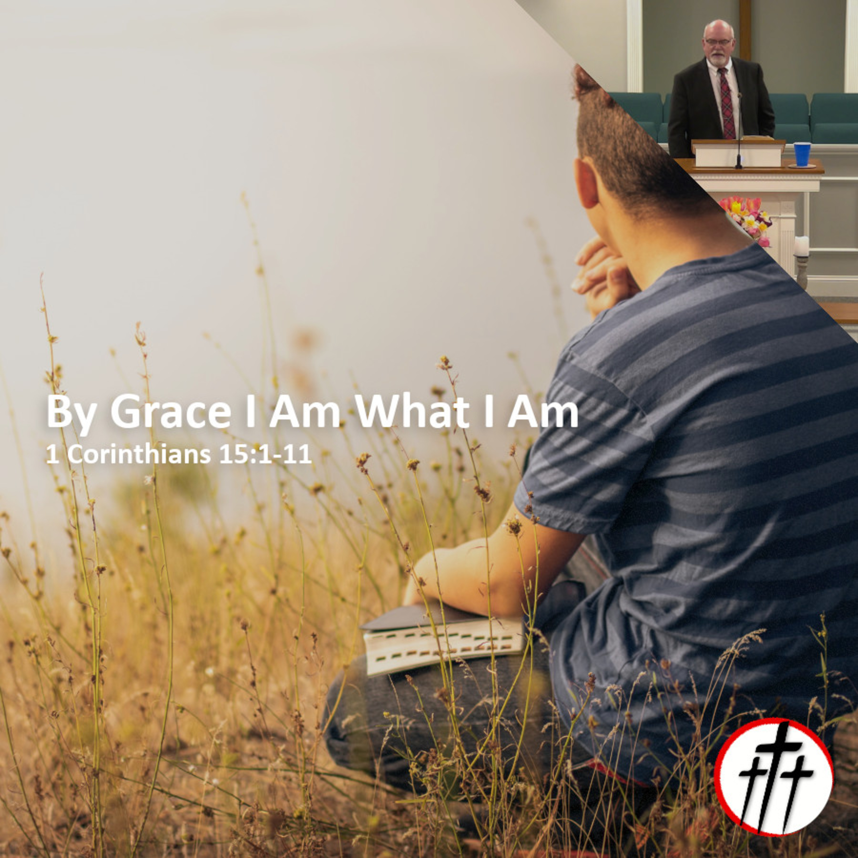 By Grace I Am What I Am episode artwork
