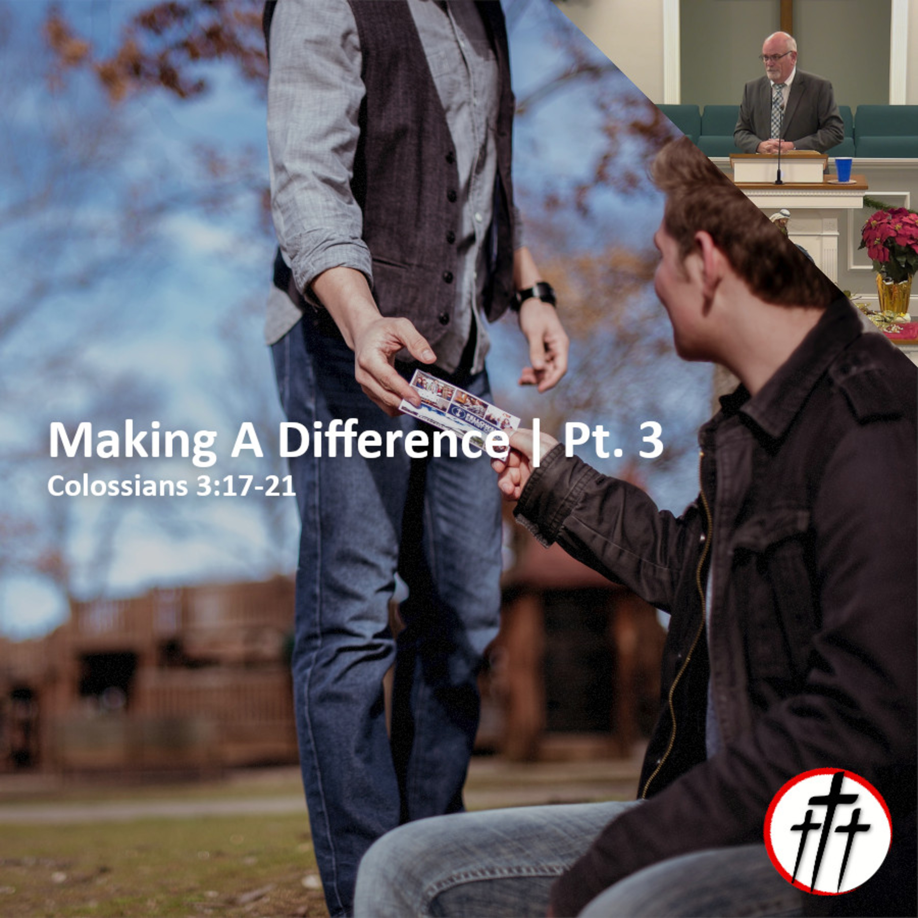 Individuals In the Christian Home Making a Difference (Making A Difference | Pt. 3) episode artwork