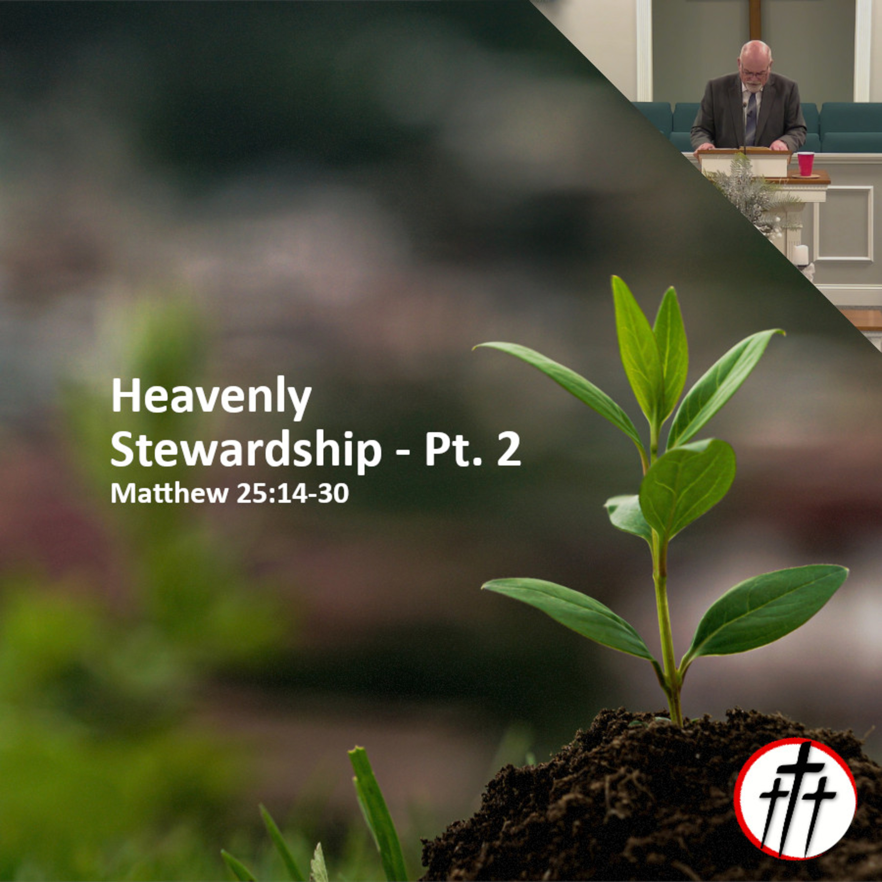 A Story of Three Stewards (Heavenly Stewardship - Pt. 2) episode artwork