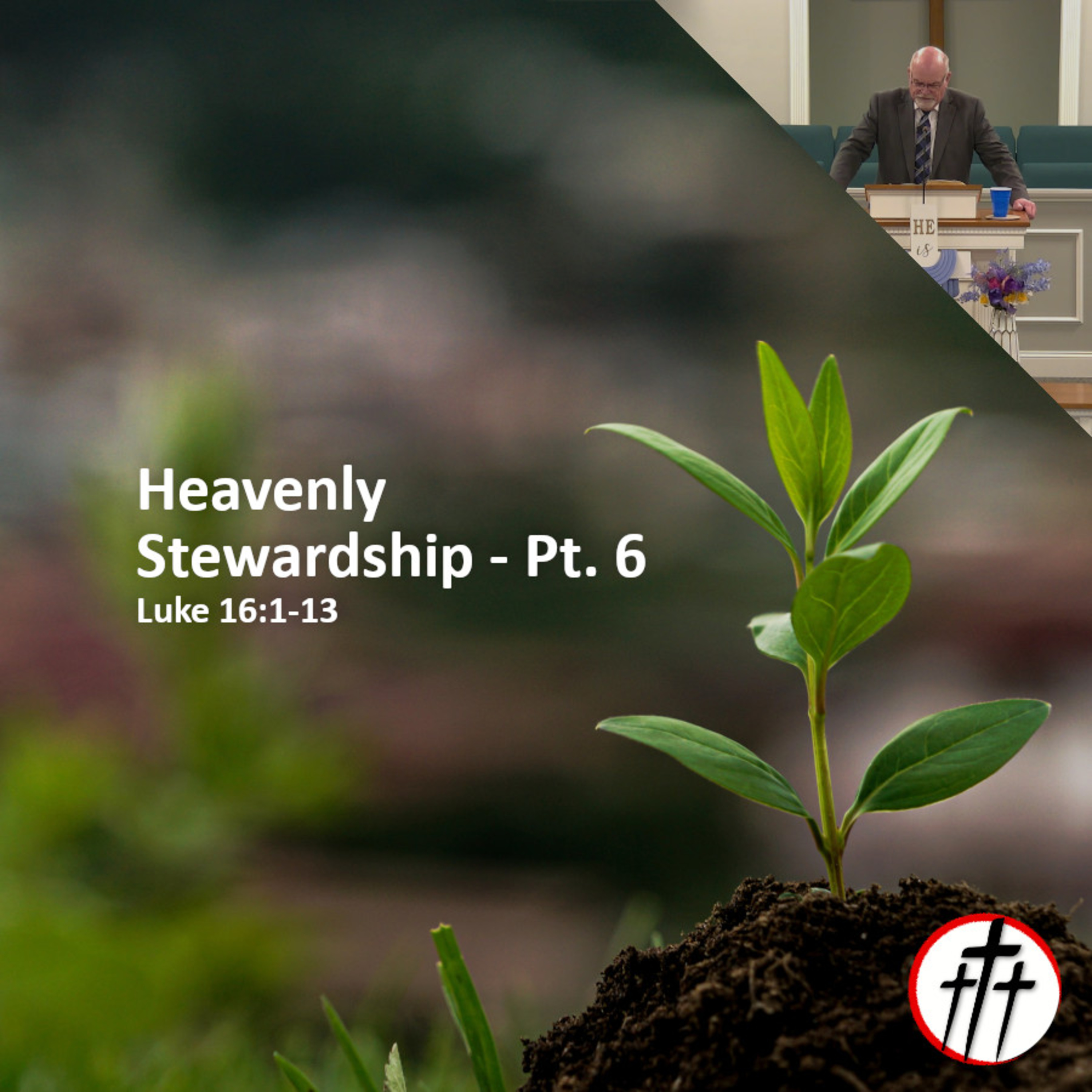 Use It Right or Lose It (Heavenly Stewardship - Pt. 6) episode artwork