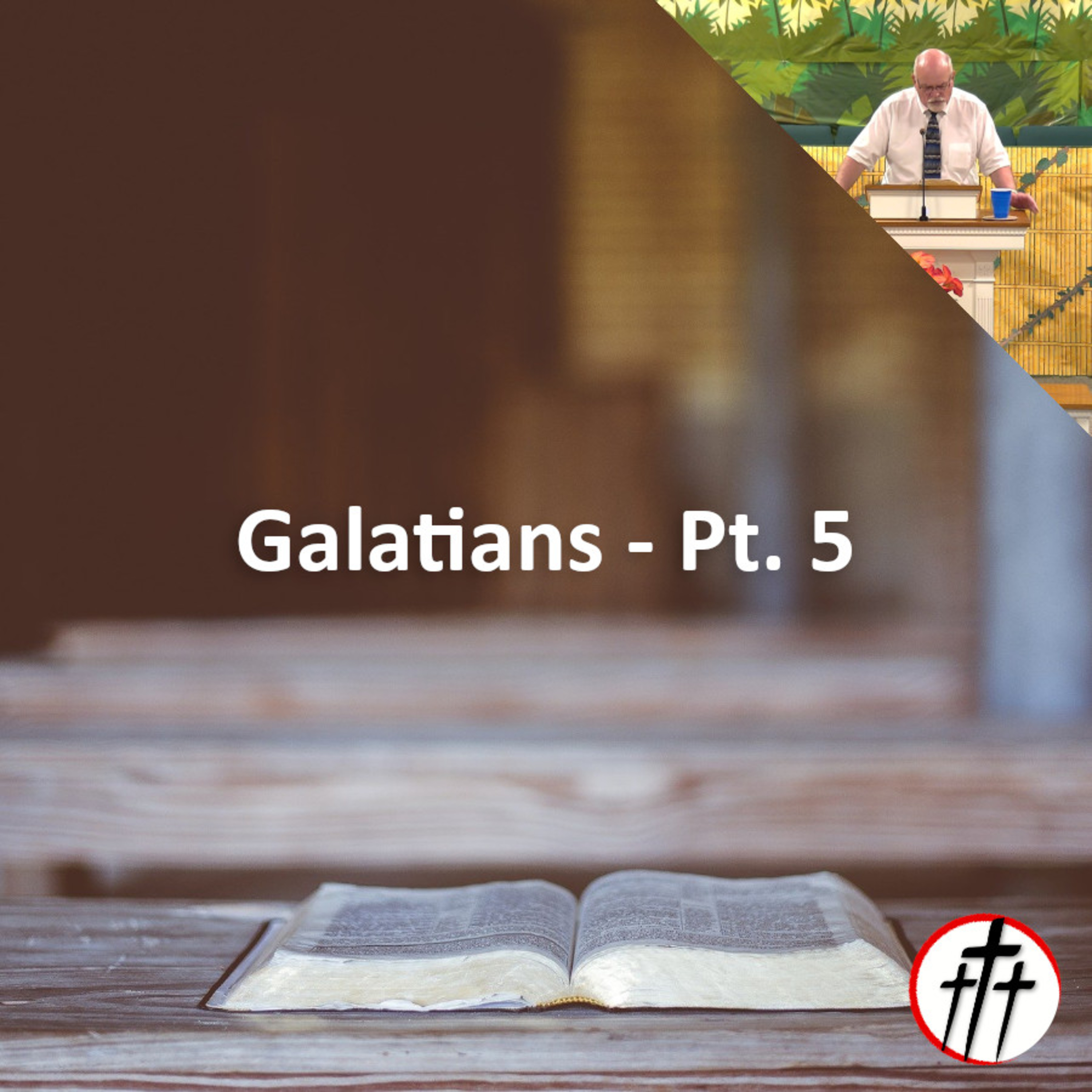 Victory Over The Flesh (Galatians - Pt. 5) episode artwork